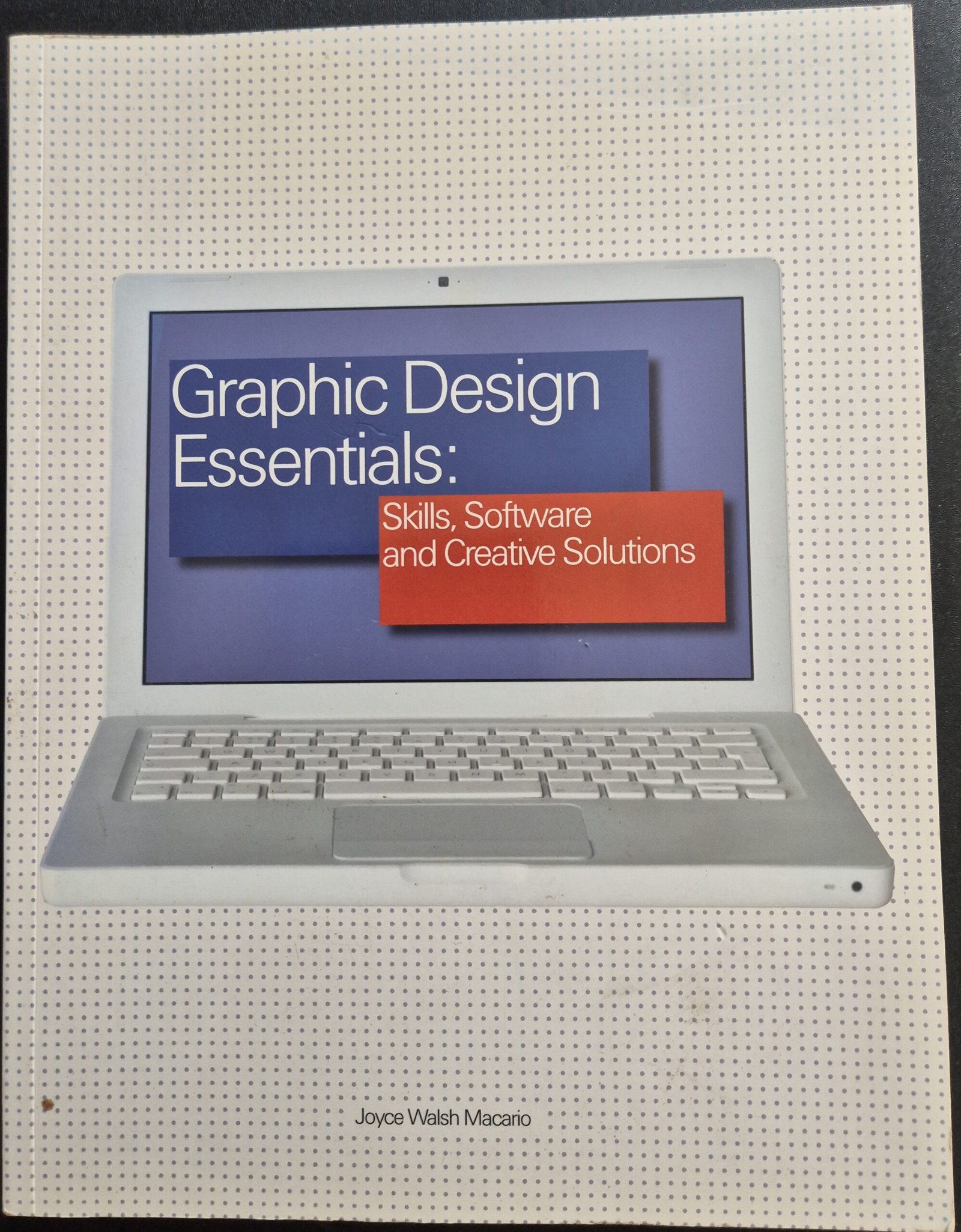Graphic Design Essential: Skills, Software and Creative Solutions
