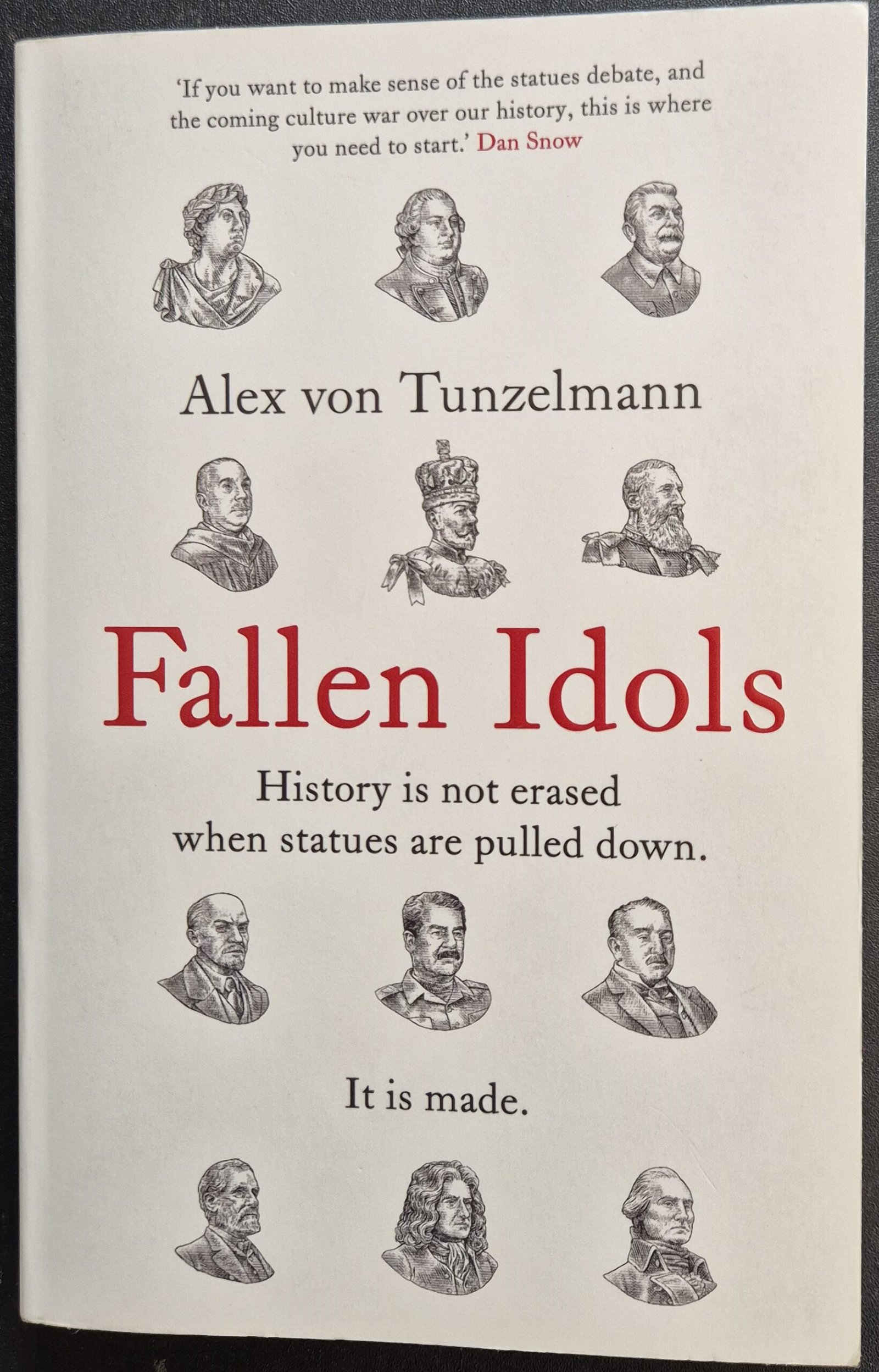 Fallen Idols: History Is Not Erased When Statues Are Pulled Down