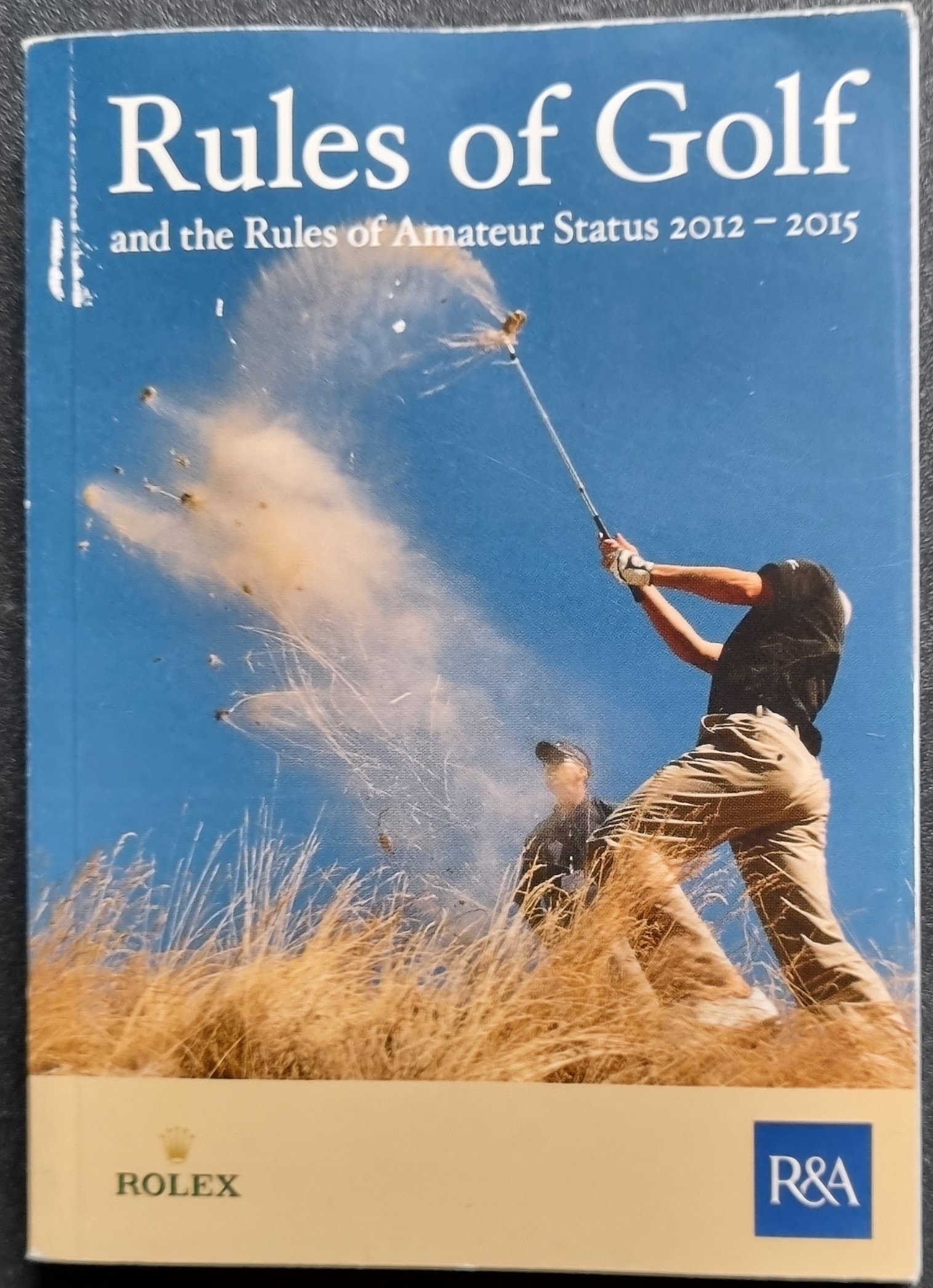 Rules of Golf and the Rules of Amateur Status 2012-2015