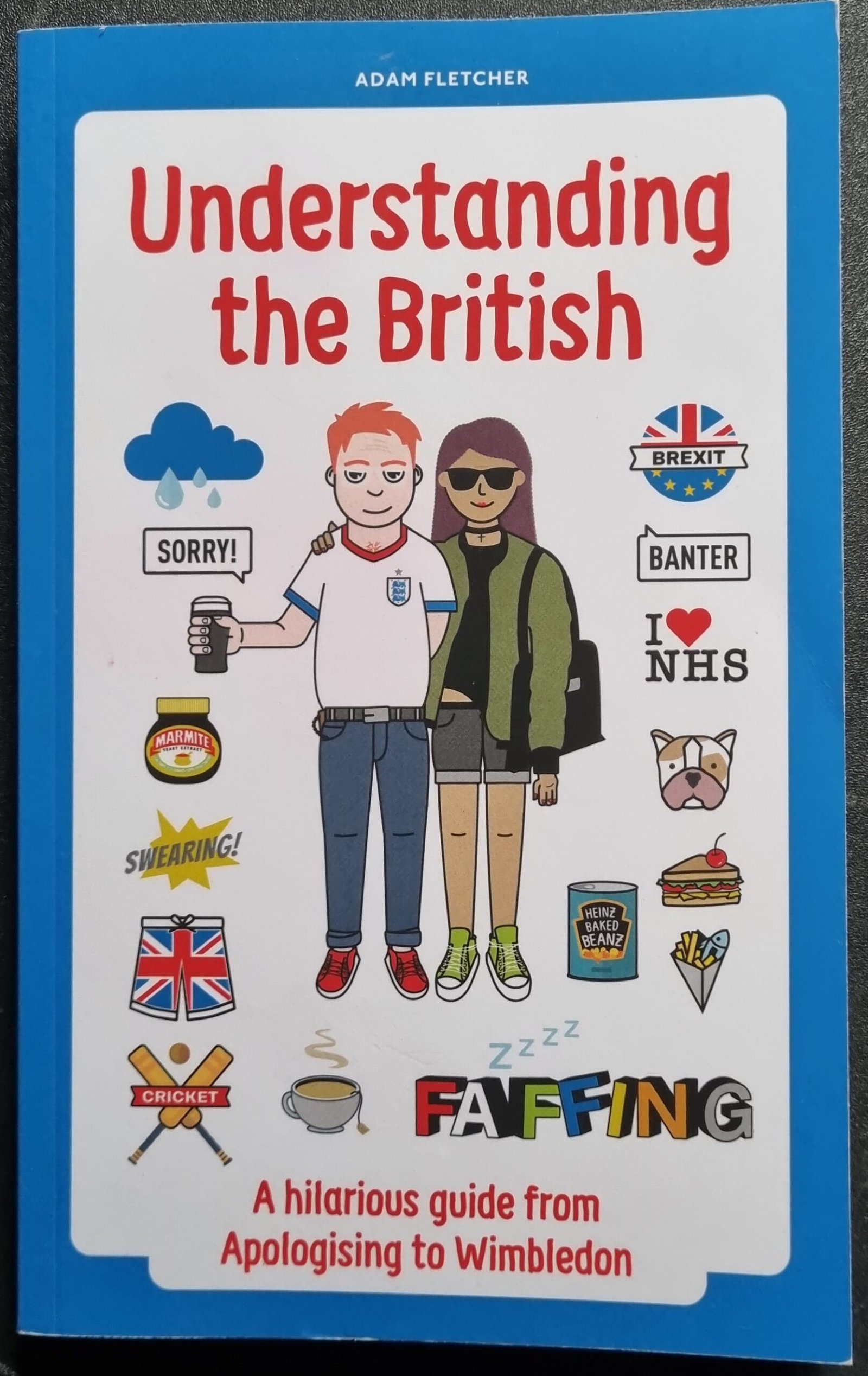 Understanding the British: A Hilarious Guide from Apologising to Wimbledon