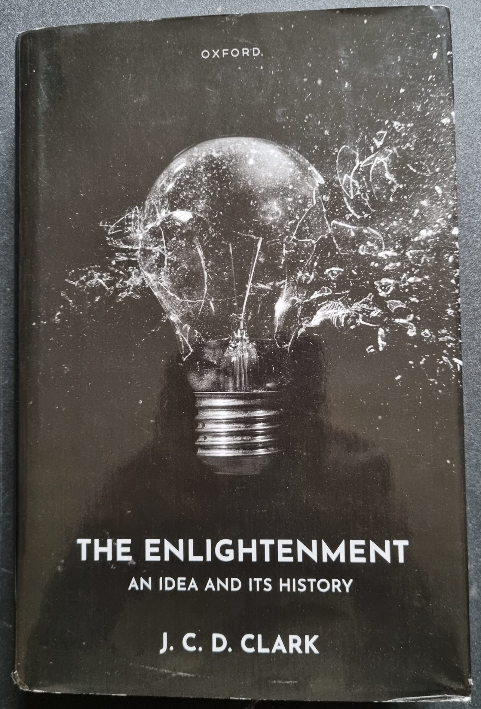 The Enlightenment: An Idea and Its History