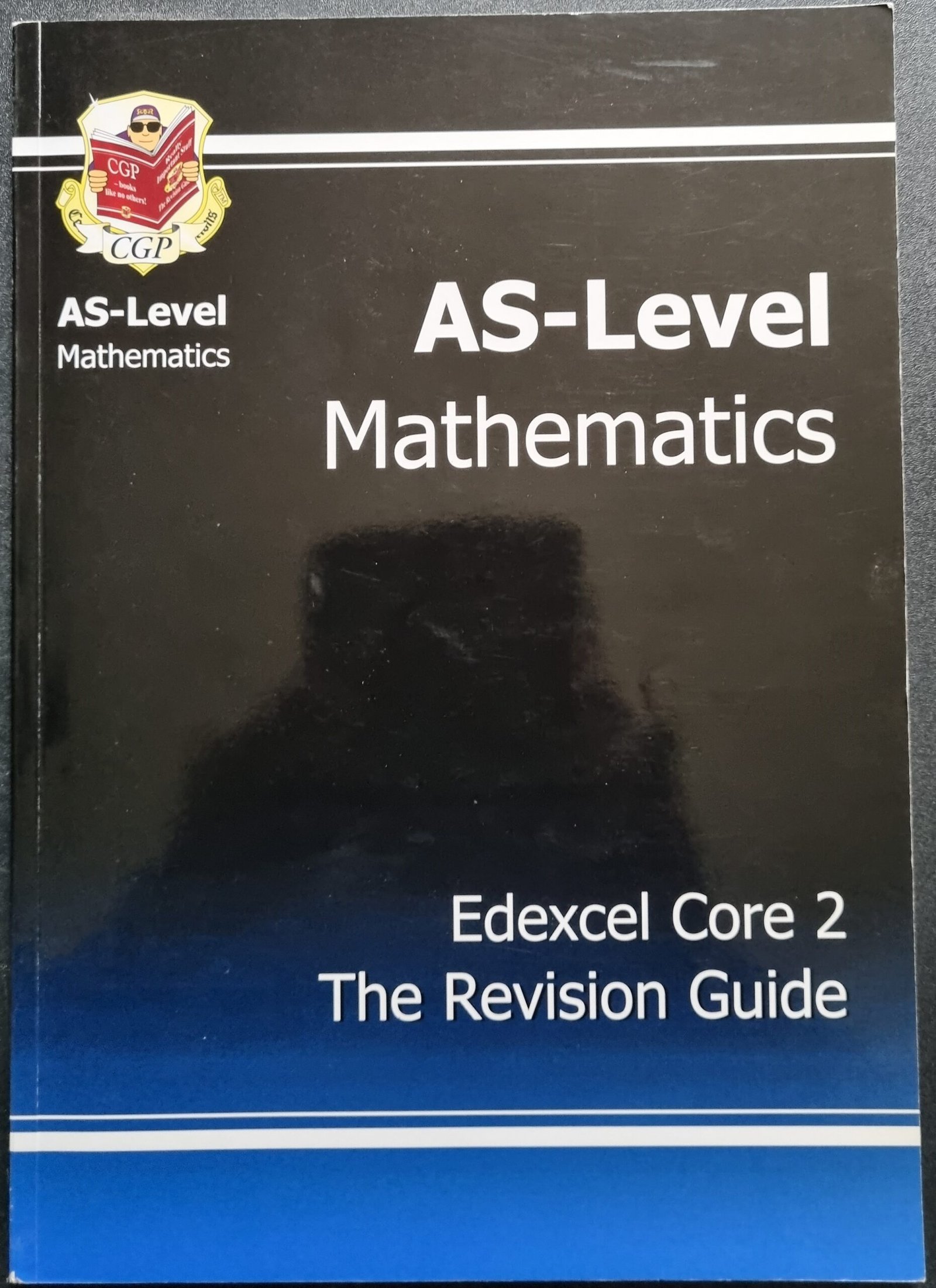 AS-Level Mathematics: Exdexcel Core 2: The Revision Guide
