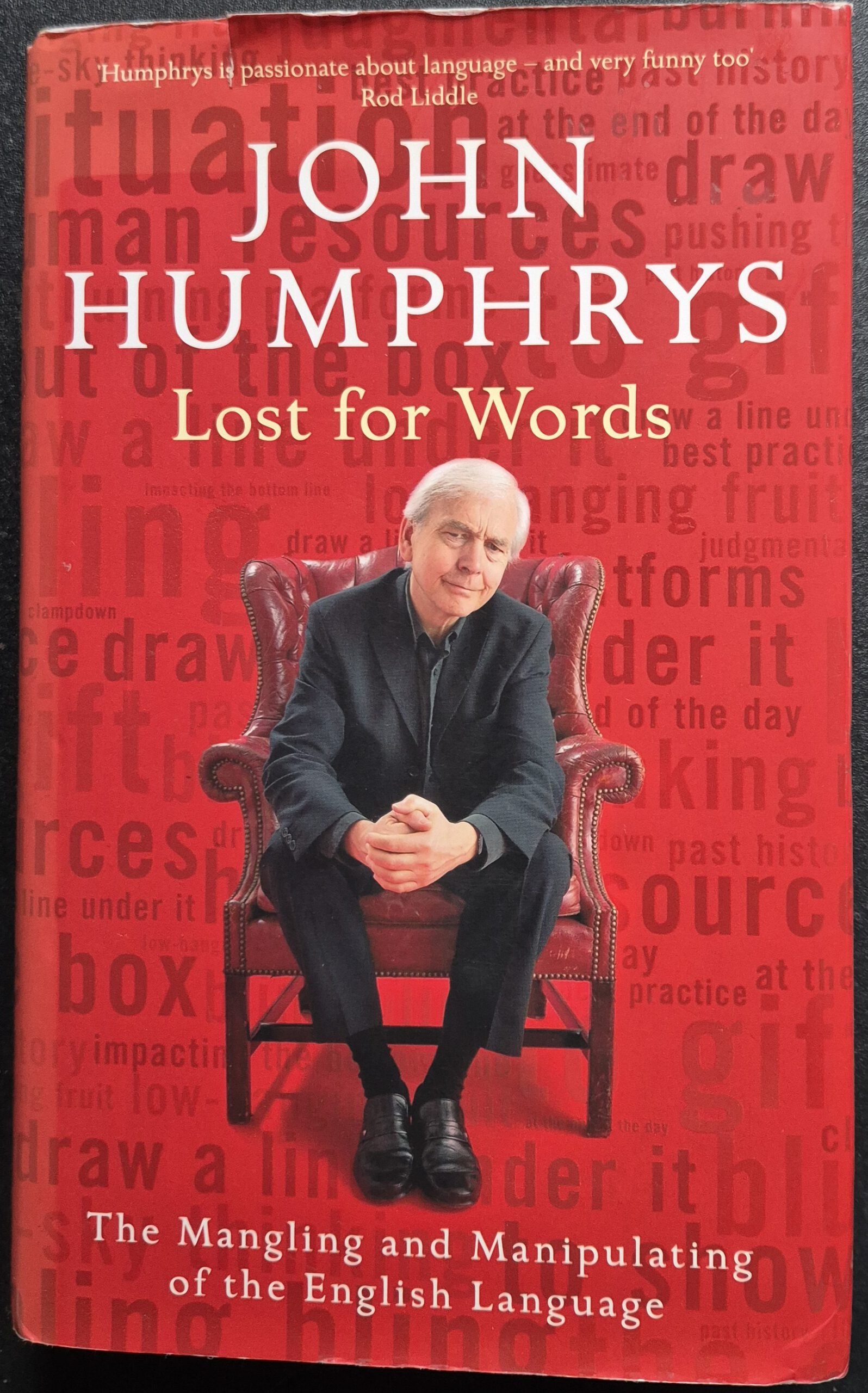 Lost For Words: The Mangling and Manipulating of the English Language