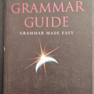 Grammar Guide: Grammar Made Easy by Gordon Jarvie