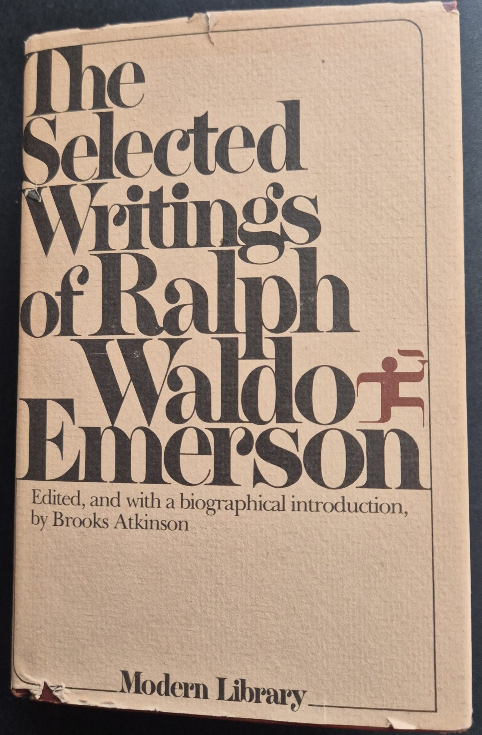 The Selected Writings of Ralph Waldo Emerson by Brooks Atkinson