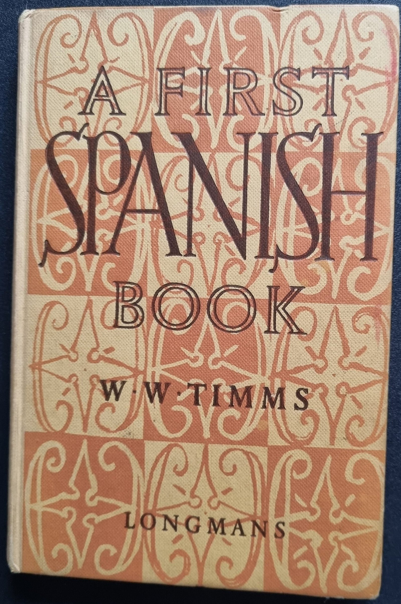 A First Spanish Book by Q.W Timms