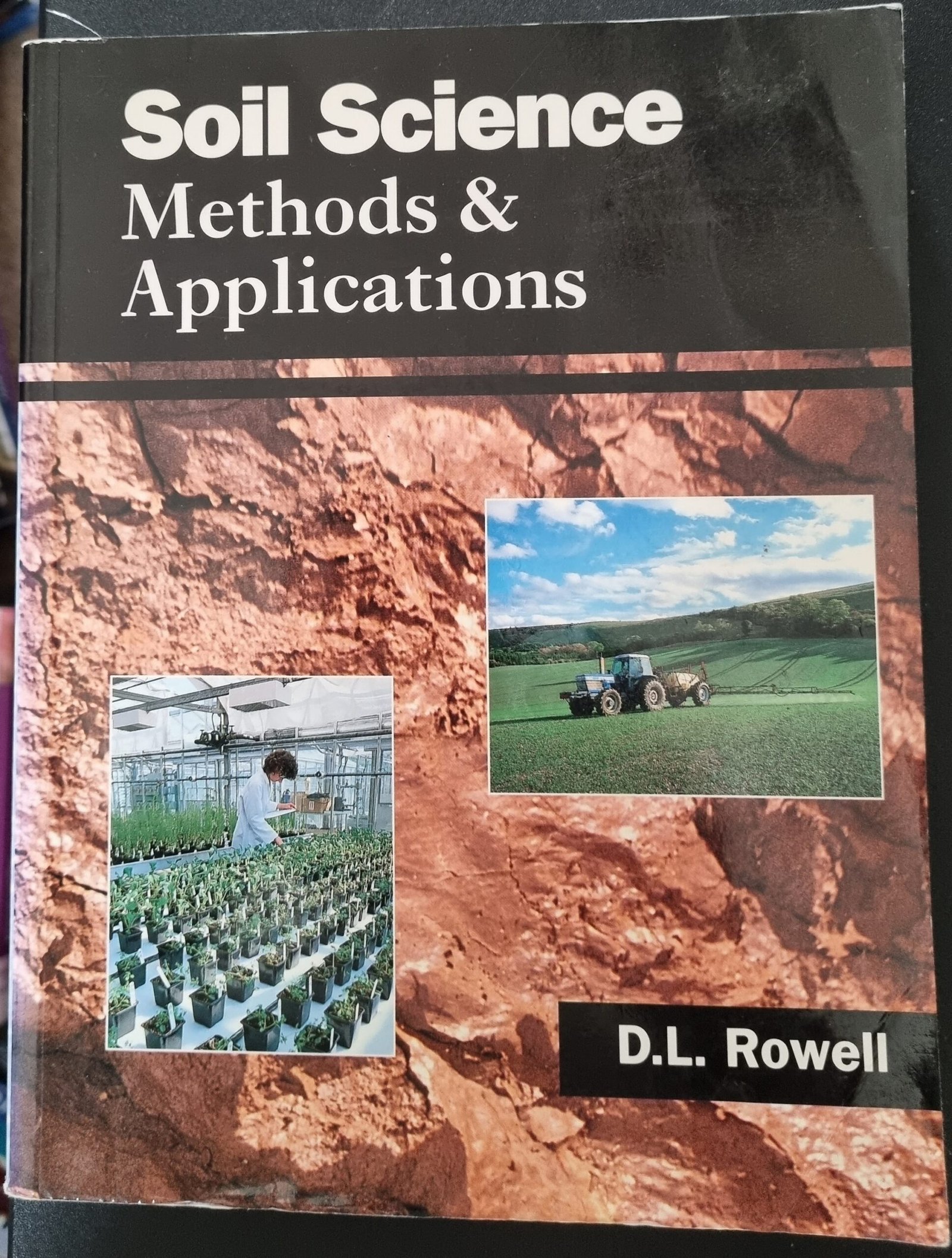 Soil Science: Methods & Applications by D.L. Rowell