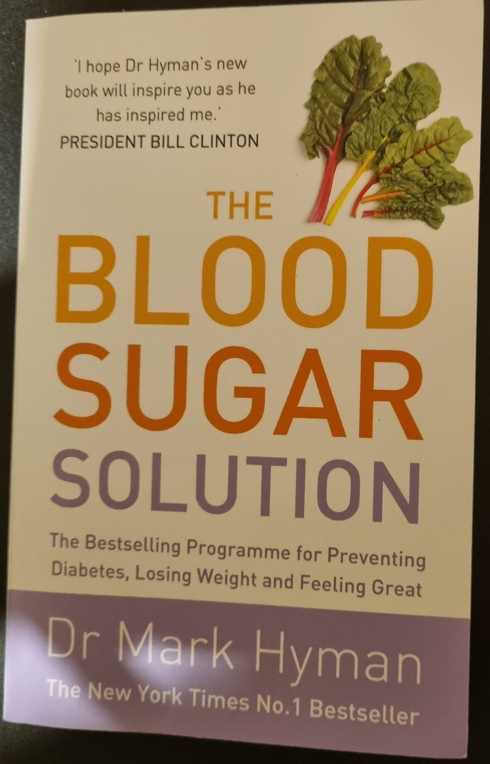 The Blood Sugar Solution: The Bestselling Programme For Preventing Diabetes Losing Weight and Feeling Great