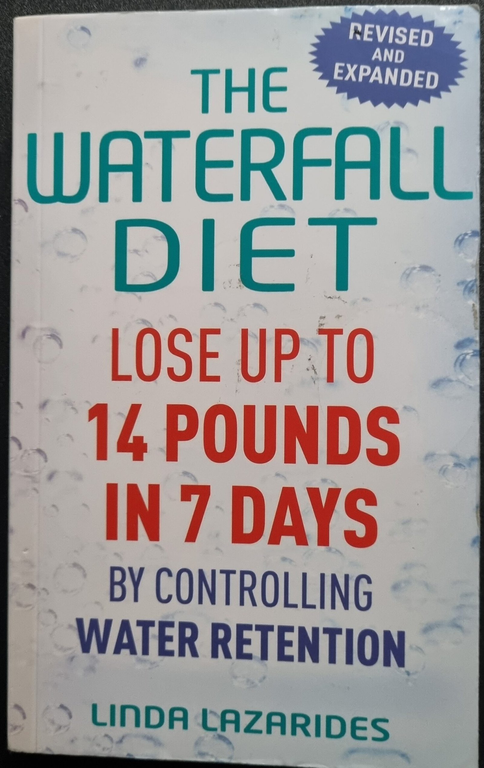 The Water Diet: Lose Up To 14 Pound In 7 Days by Controlling Water Retention by Linda Lazarides