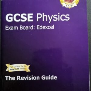 GCSE Physics: The Revision Guide