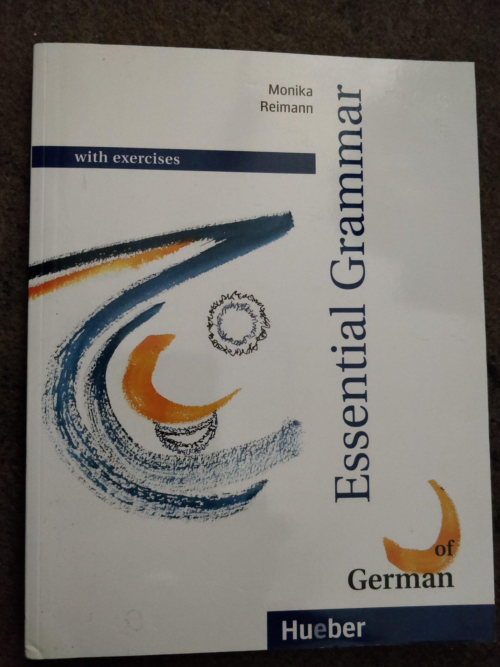 Essential Grammar of German: With Exercises