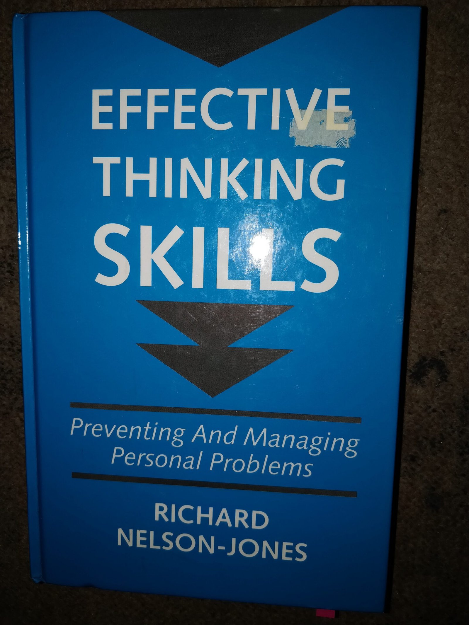 Effective Thinking Skills: Preventing And Managing Personal Problems