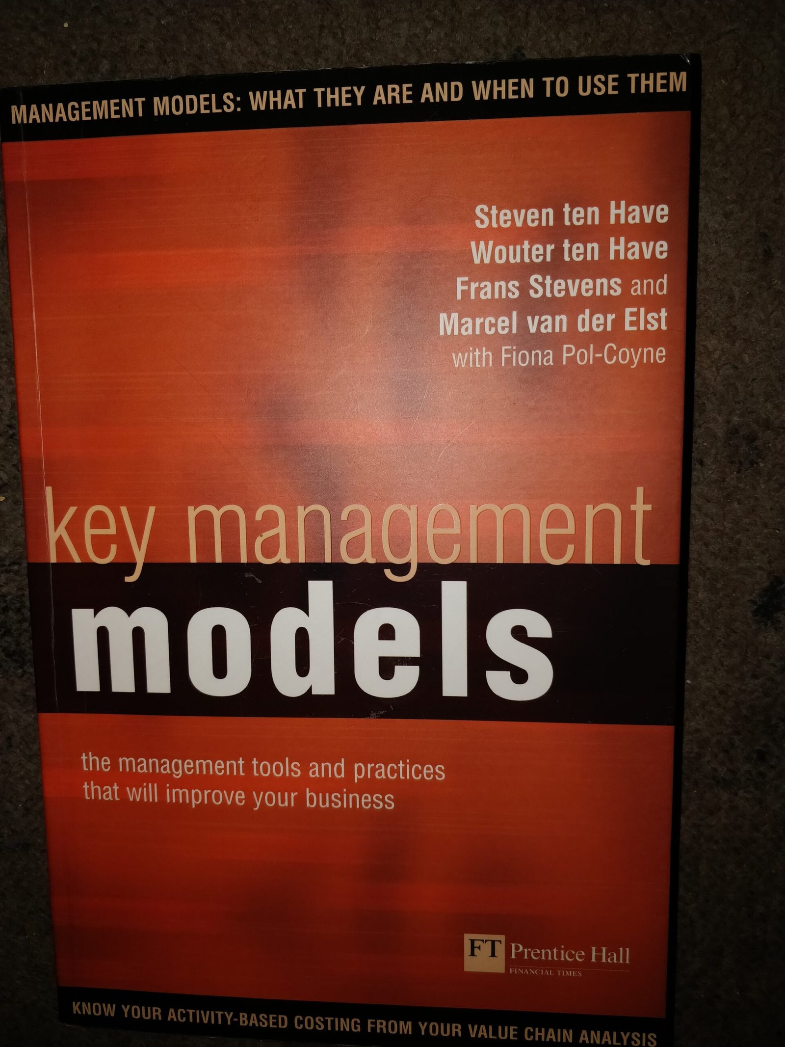 Key Management Models: The Management Tools and Practices That Will Improve Your Business