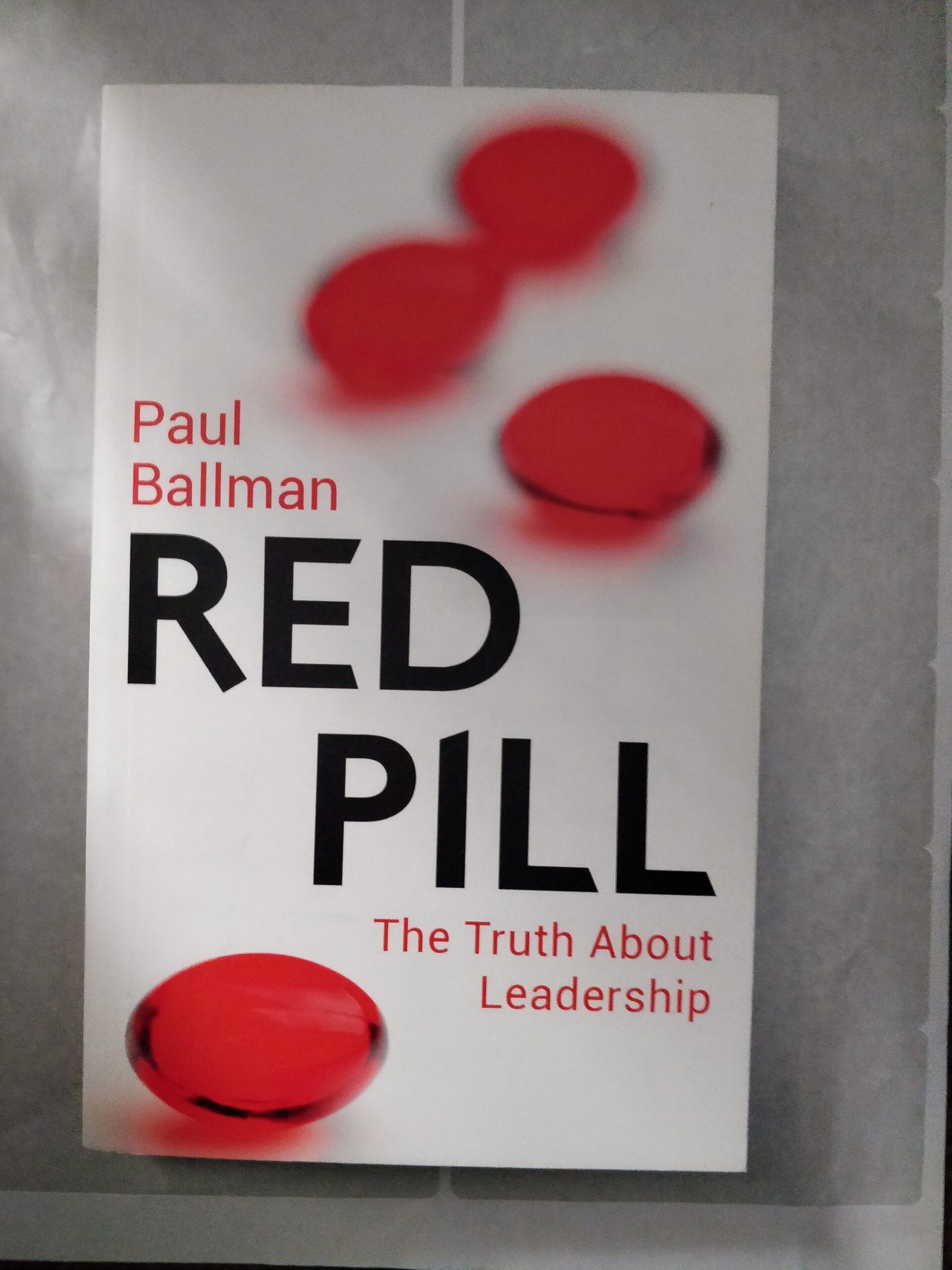 Red Pill: The Truth About Leadership