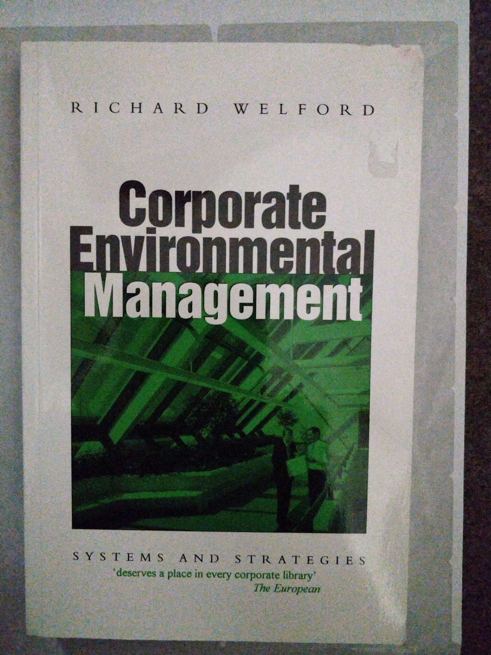 Corporate Environmental Management: Systems and Strategies
