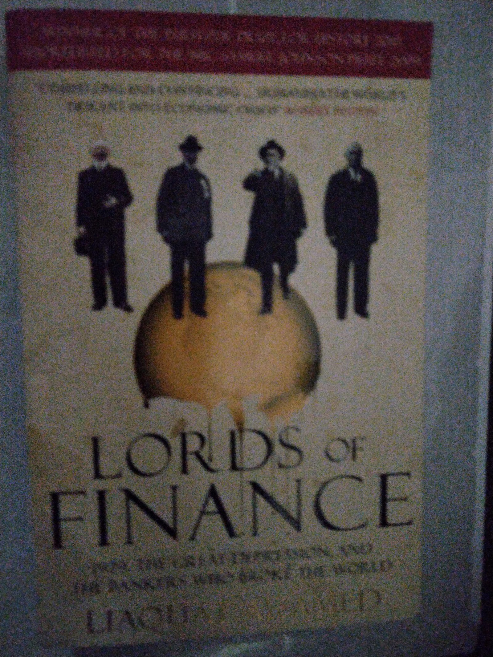 Lords of Finance: 1929, The Great Depression, and The Bankers Who Broke The World