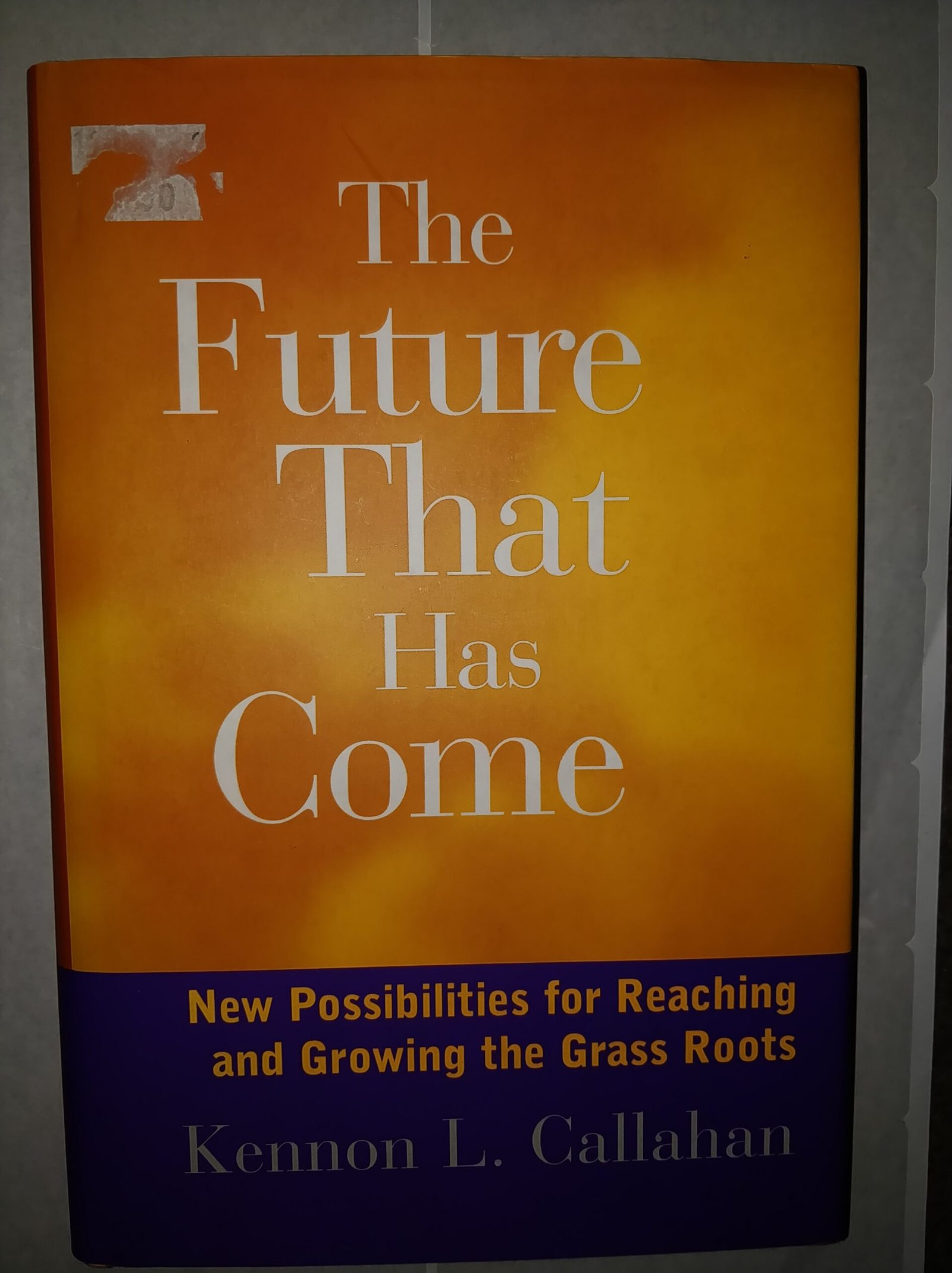The Future That Has Come: New Possiblilities for Reaching and Growing the Grass Roots