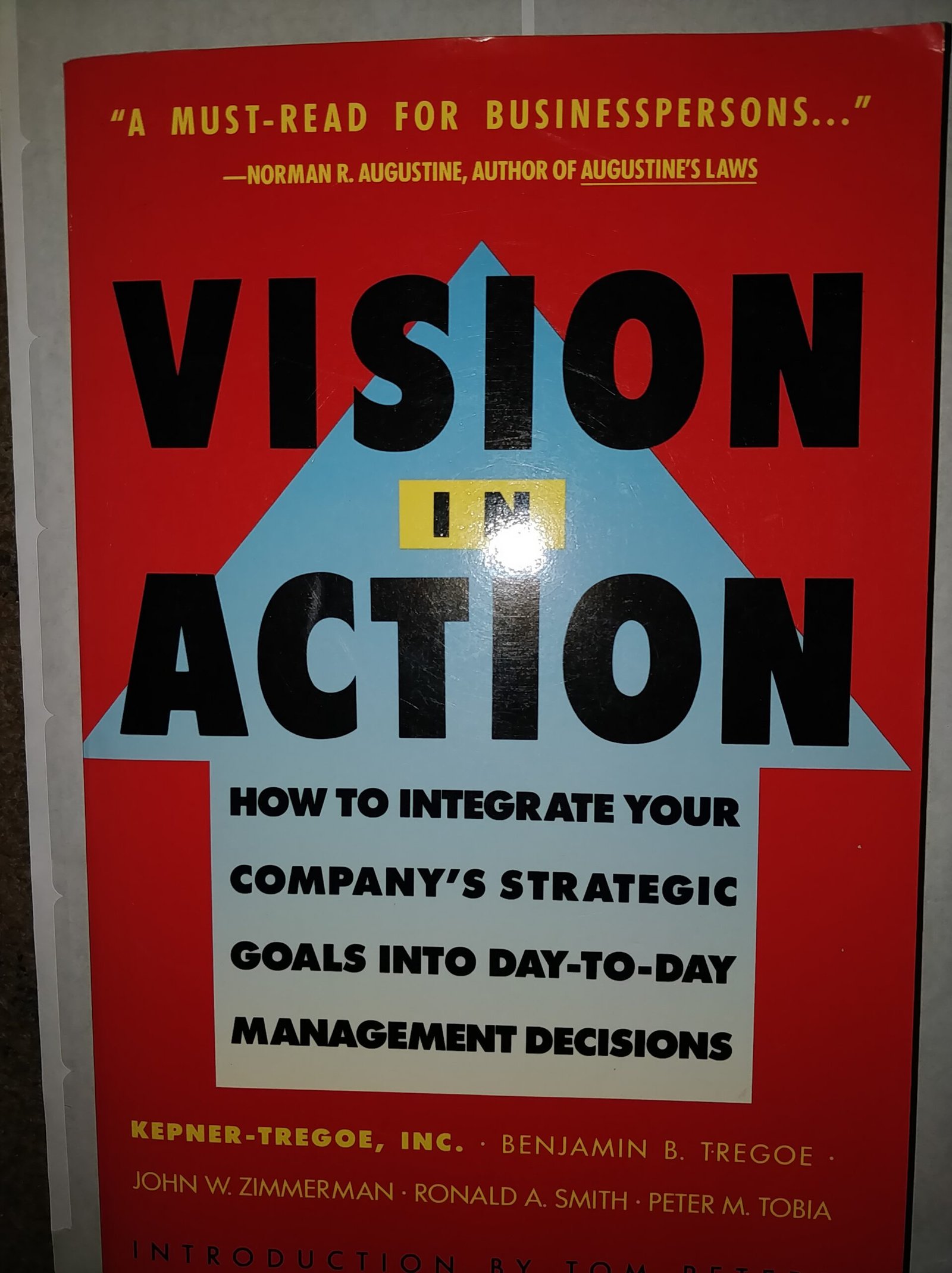 Vision In Action: How To Integrate Your Company's Strateic Goals Into Day-To-Day Management Decisions