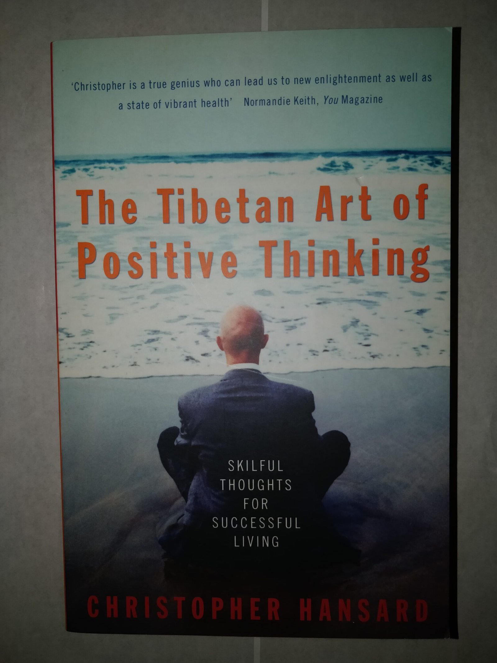 The Tibetan Art of Positive Thinking: Skillful Thoughts For Successful Living