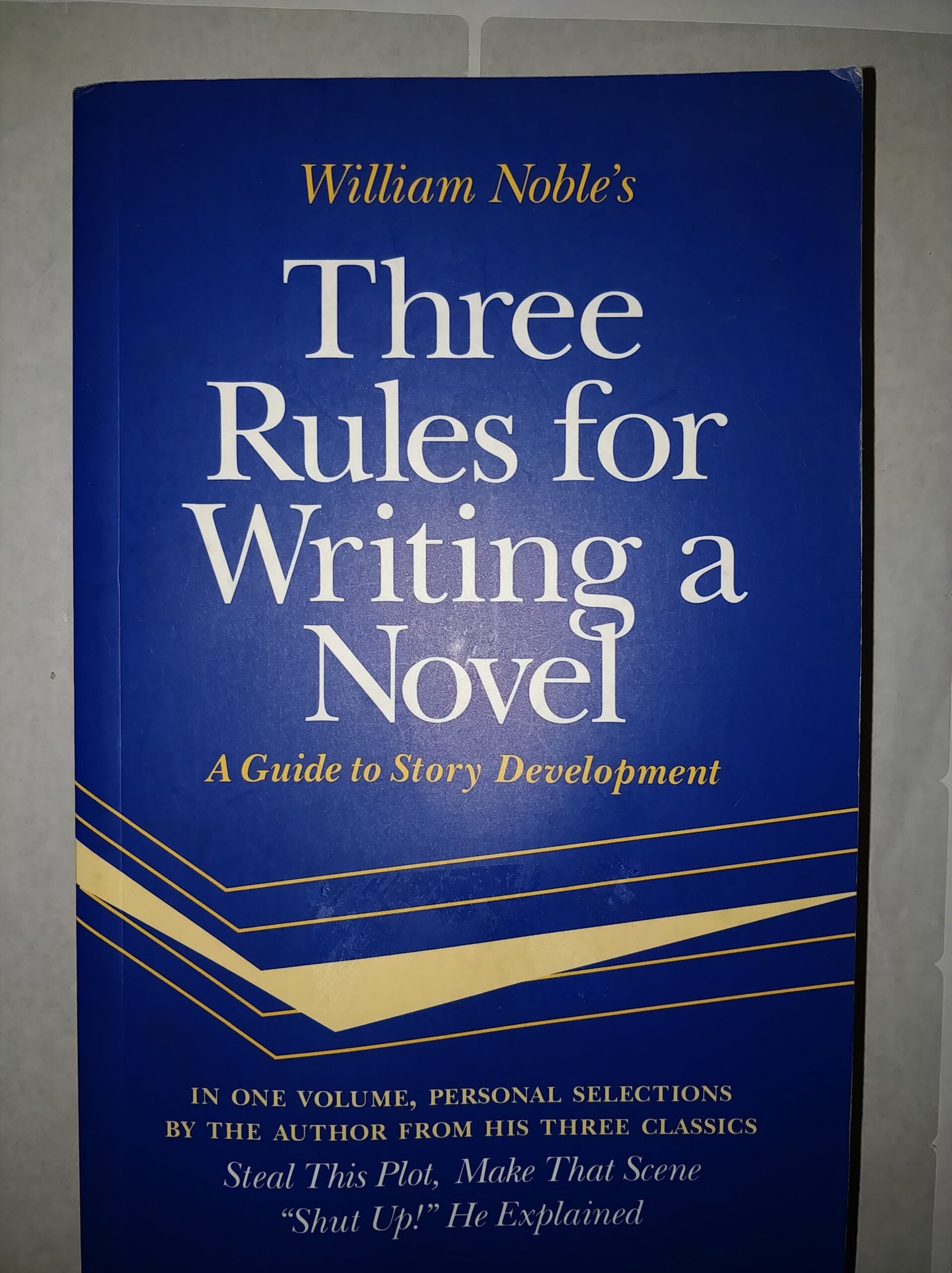 William Noble's Three Rules for Writing A Novel