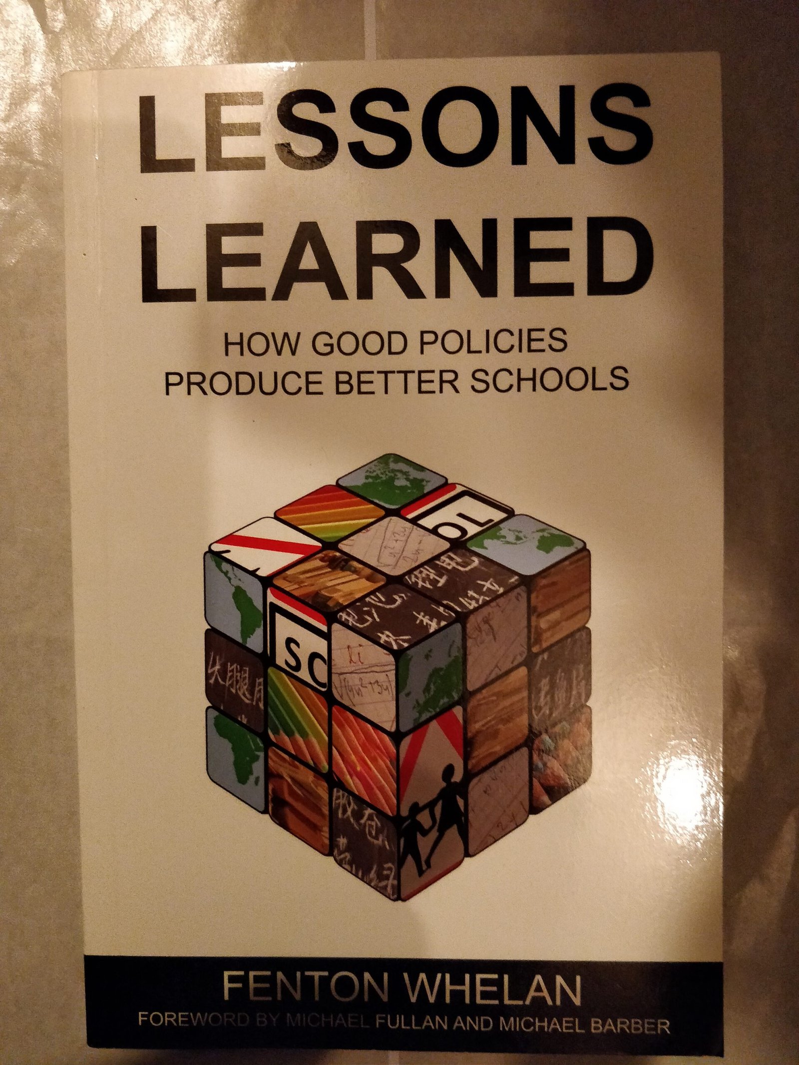 Lessons Learned: How Good Policies Produce Better Schools