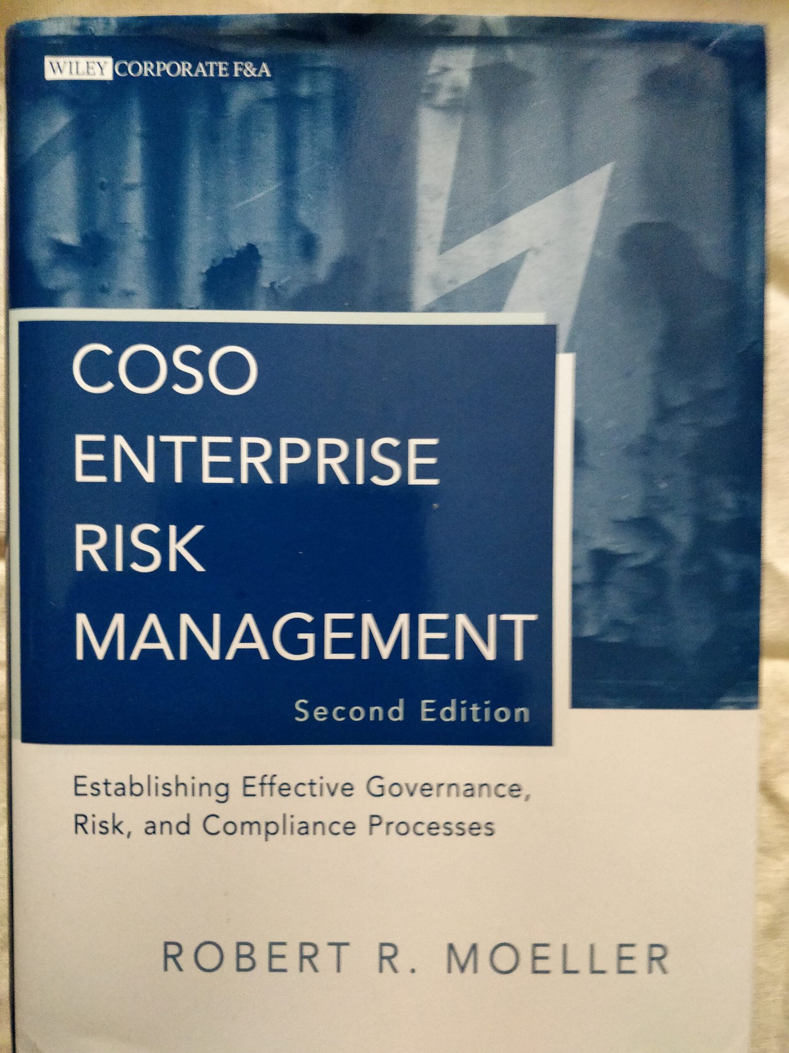 COSO Enterprise Risk Management: Establishing Effective Governance, Risk, and Compliance Processes