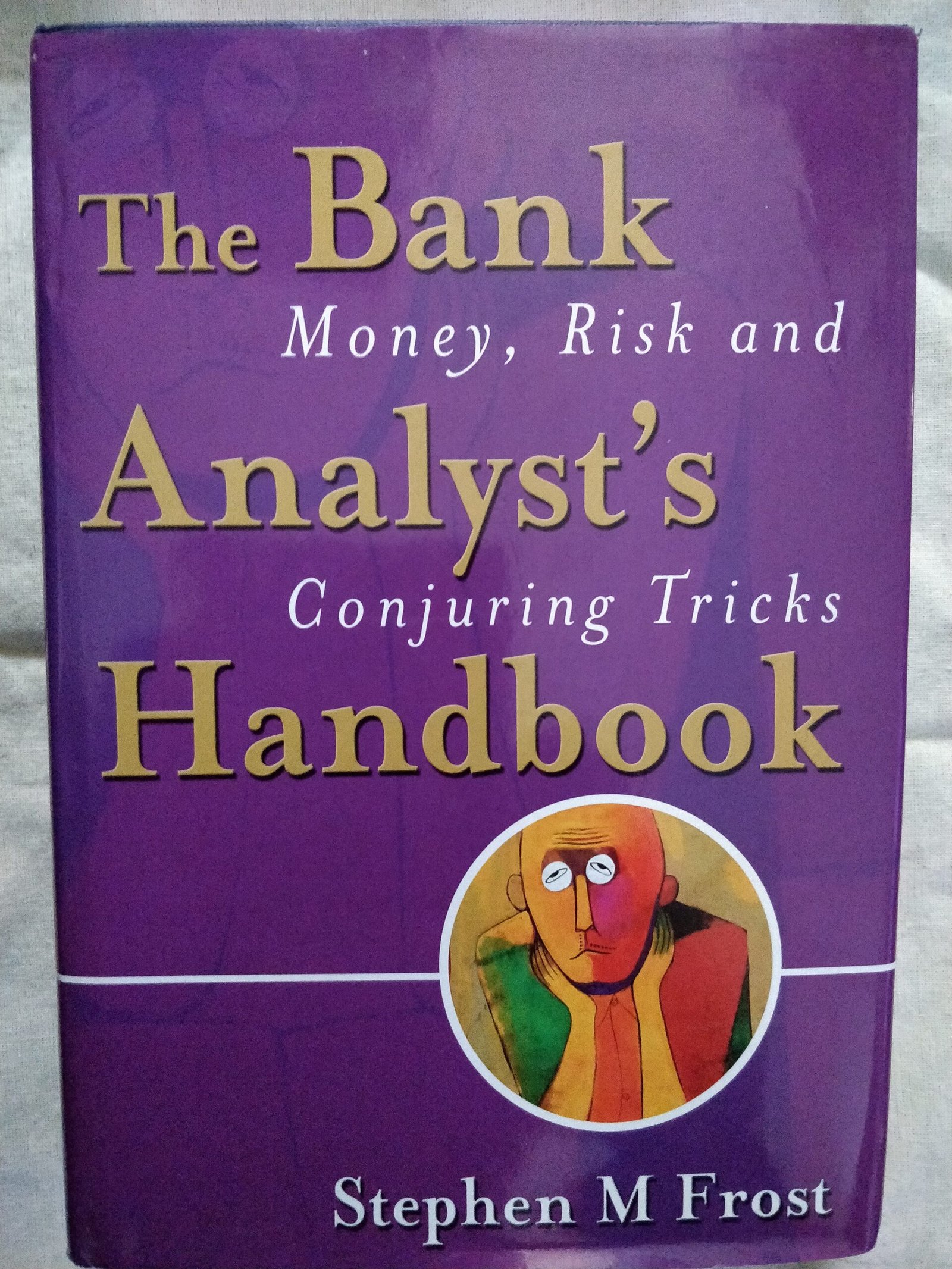 The Bank Analyst's Handbook: Money, Risk and Conjuring Tricks