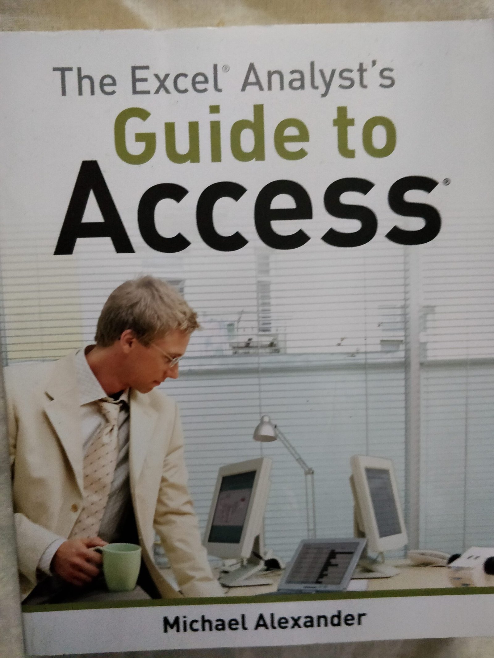 The Excel Analyst's Guide to Access