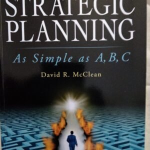Strategic Planning: As Simple as A.B.C