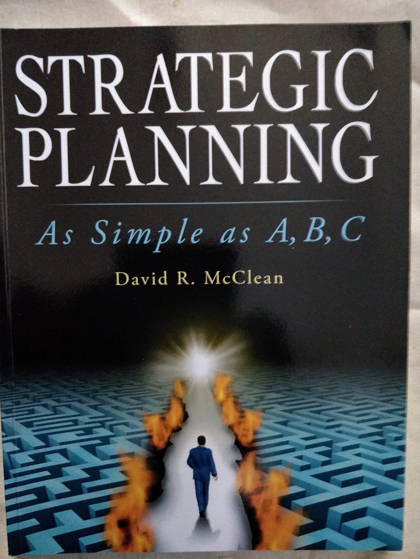 Strategic Planning: As Simple as A.B.C