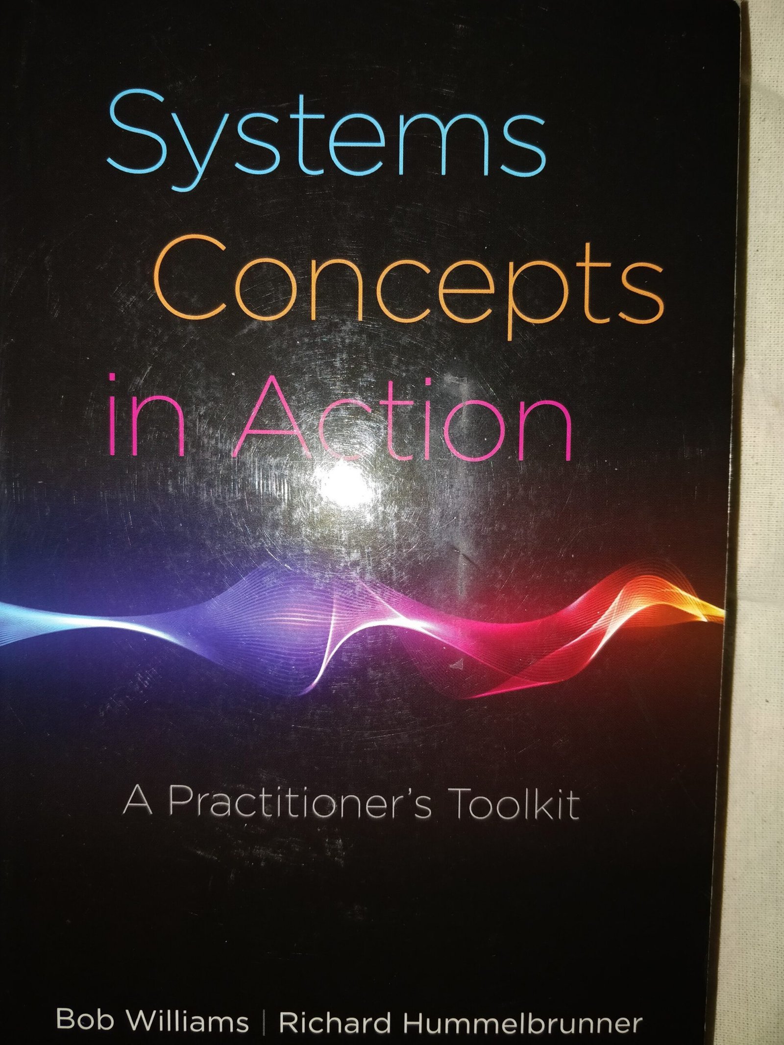 Systems Concepts in Action: A Practineer's Toolkit