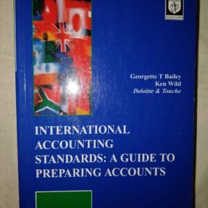 International Accounting Standards: A Guide To Preparing Accounts