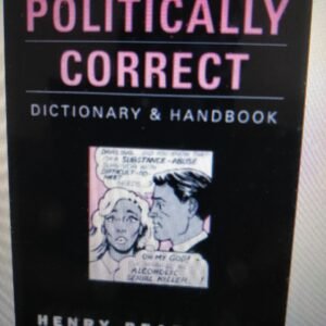 The Official Politically Correct Dictionary & Handbook
