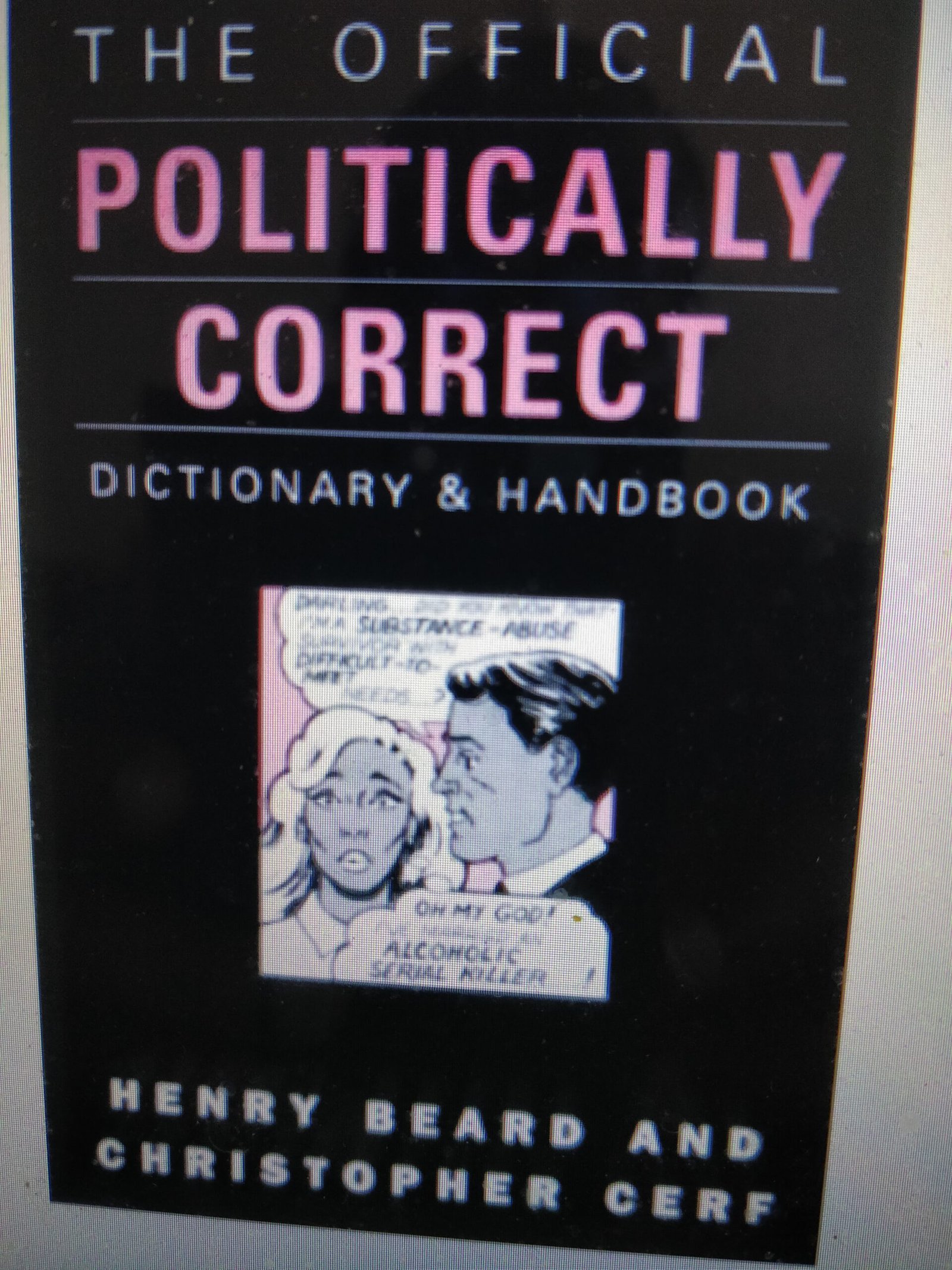 The Official Politically Correct Dictionary & Handbook