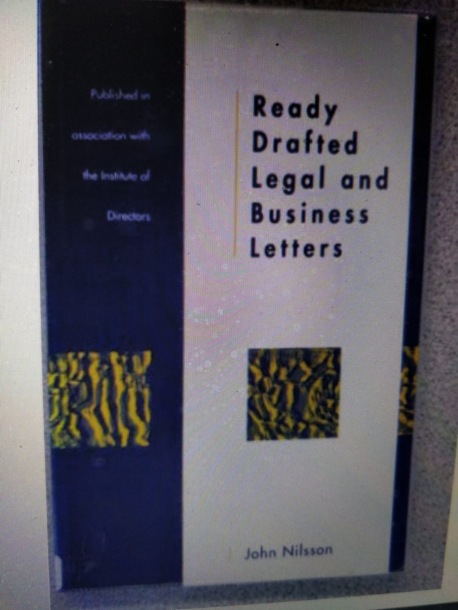 Ready Drafted Legal and Business Letters: An Essential Guide For Every Business by John A. Nilsson