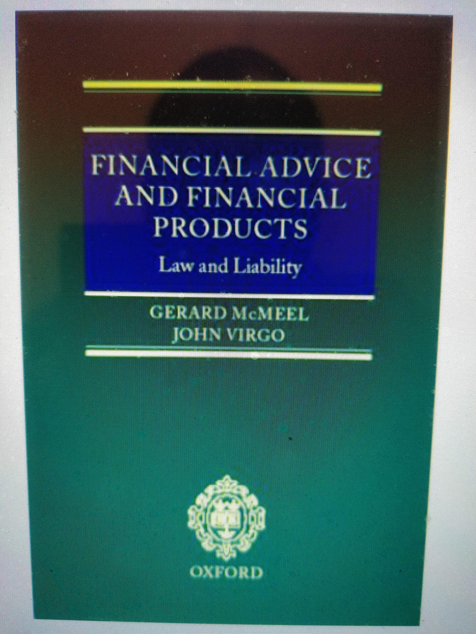 Financial Advice and Financial Products: Law and Liability