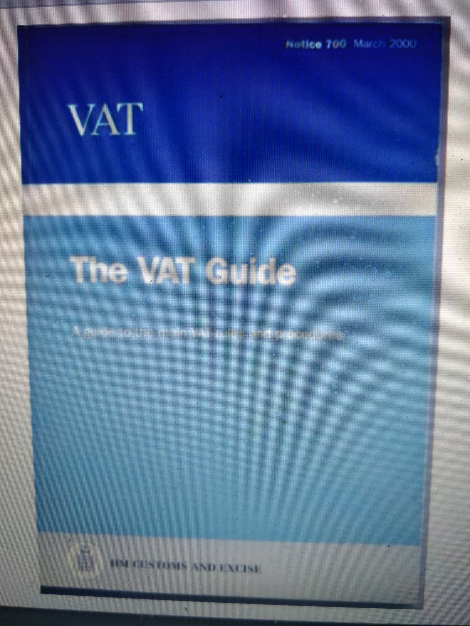 The VAT Guide : a Guide to the Main VAT Rules and Procedures