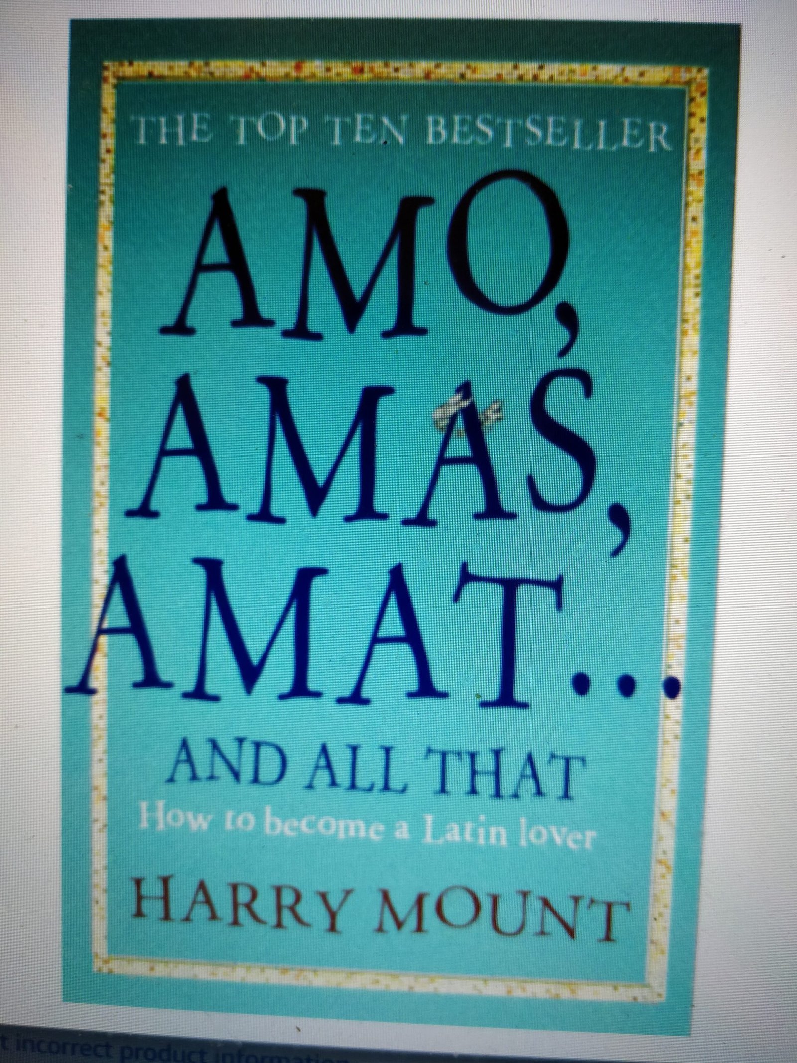 Amo, Amas, Amat… and All That: How To Become a Latin Lover