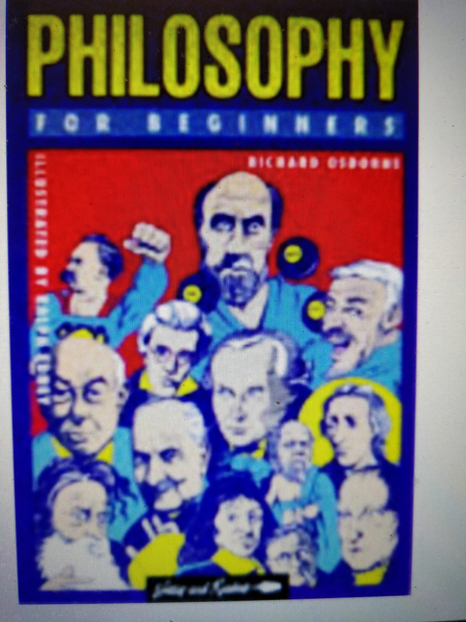 Philosophy for Beginners (A Writers & Readers beginners documentary comic book)