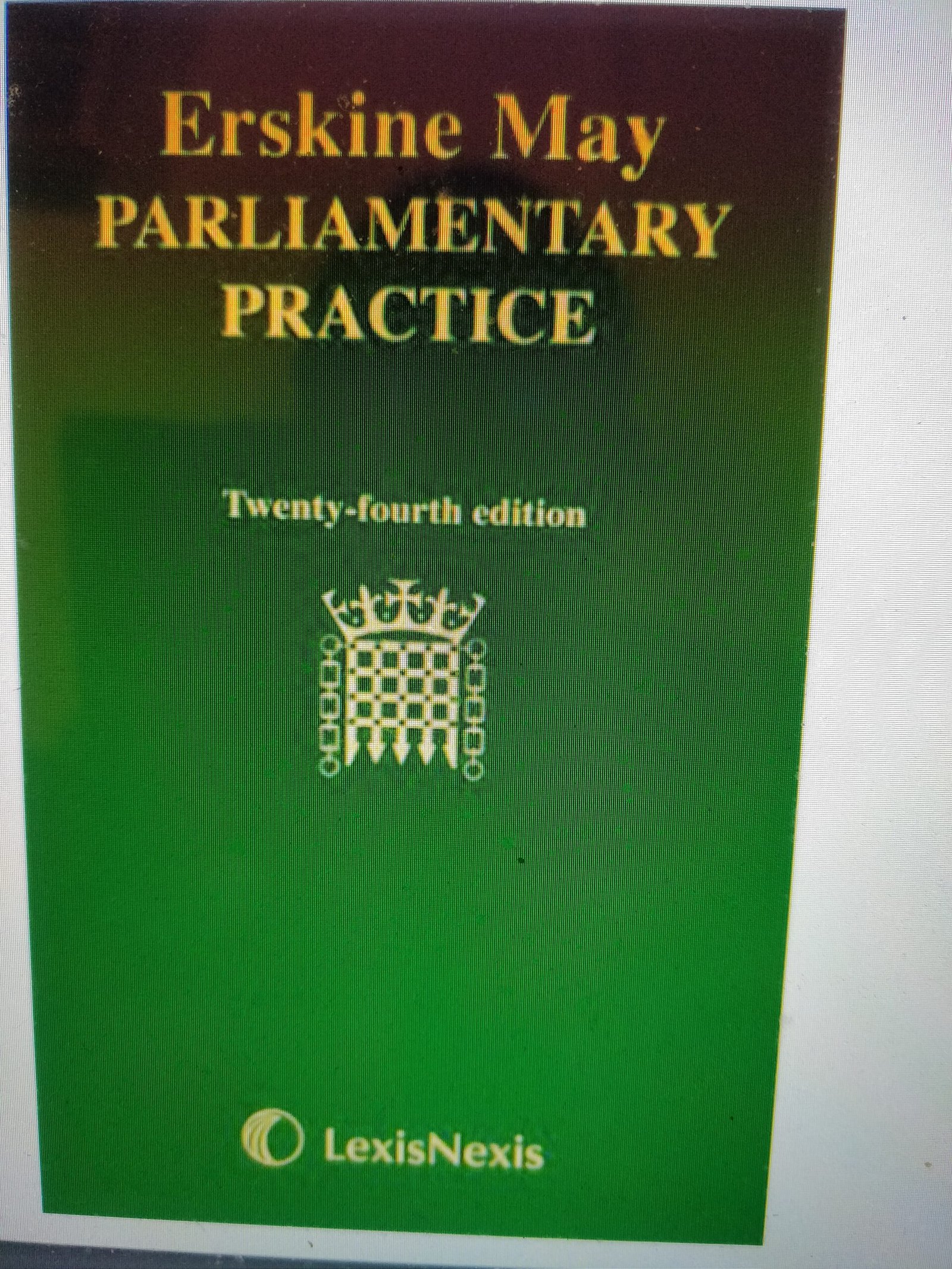 Erskine May: Parliamentary Practice
