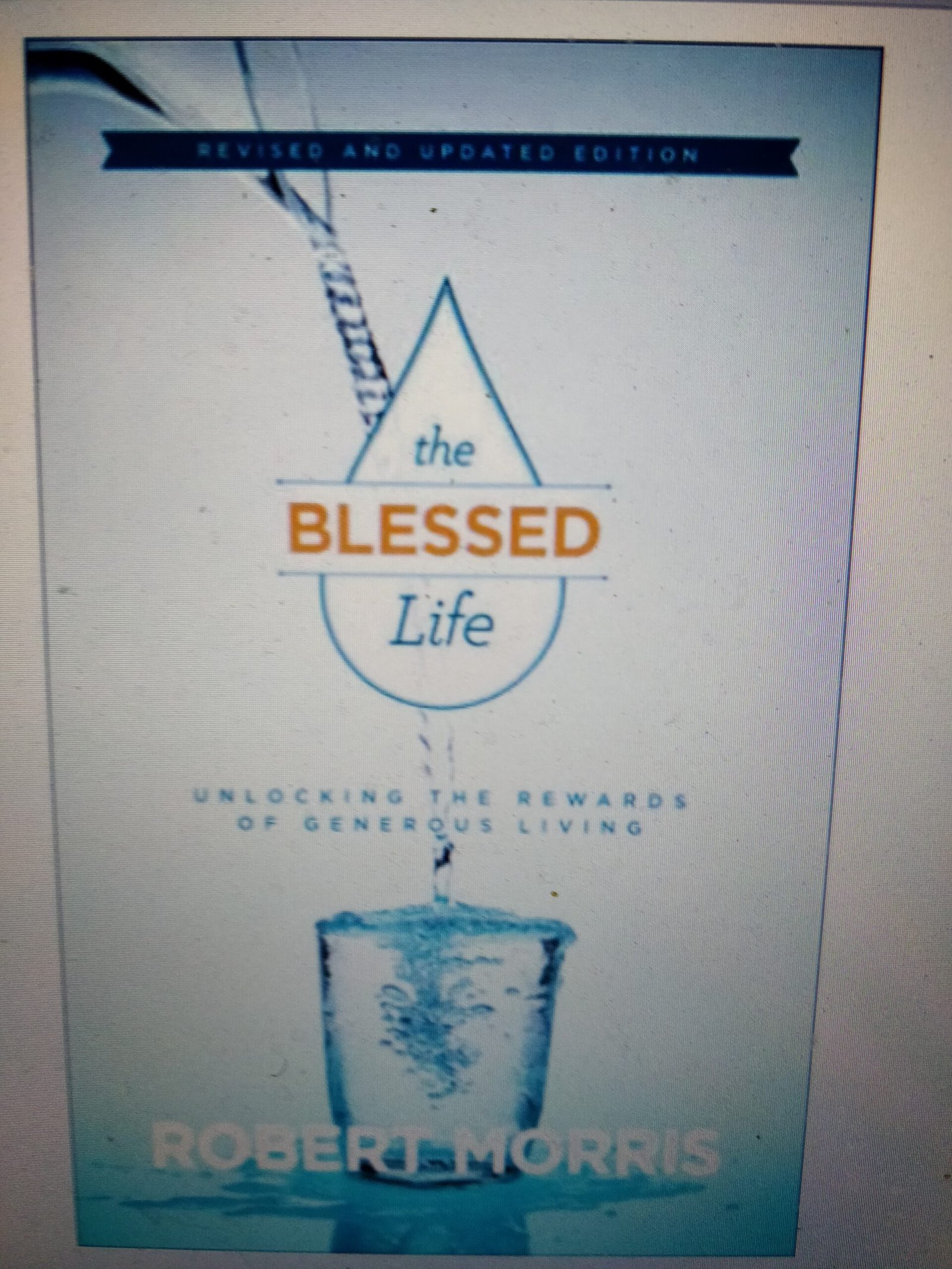 The Blessed Life: Unlocking the Rewards of Generous Living
