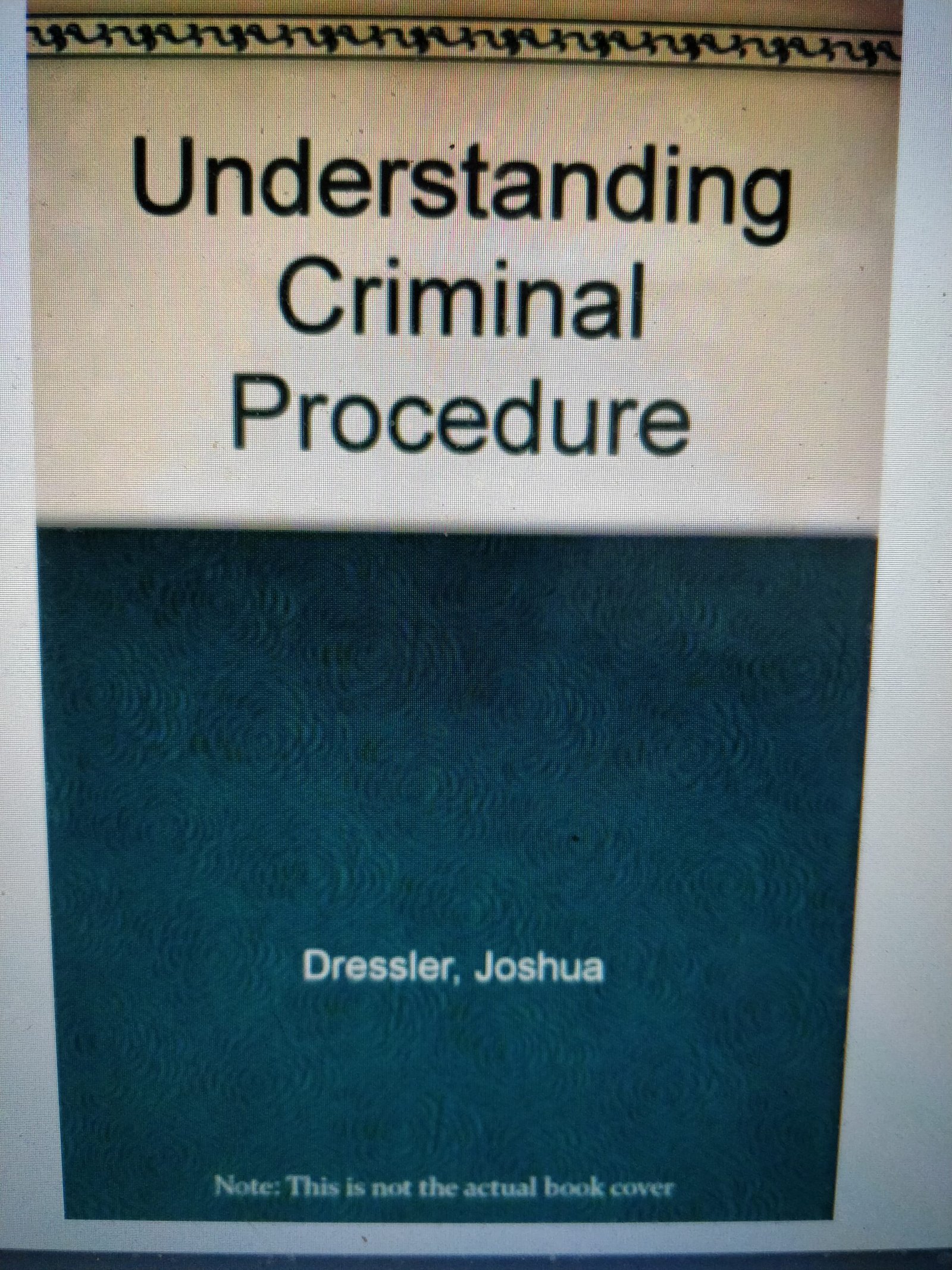 Understanding Criminal Procedure