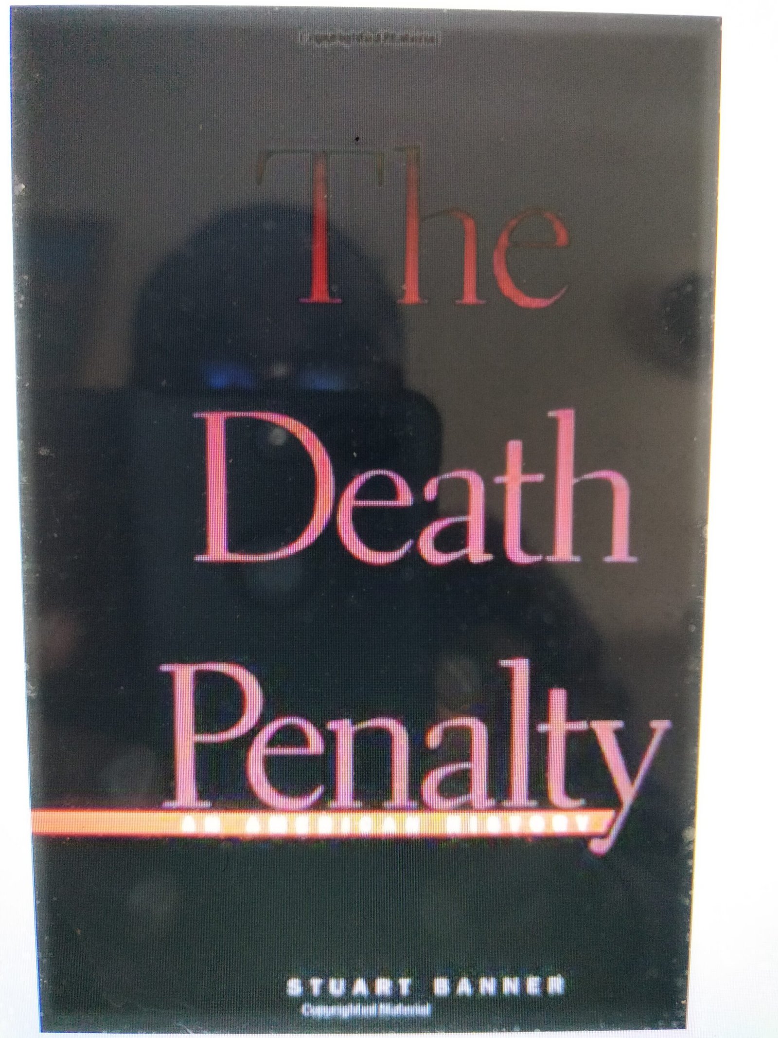 The Death Penalty: An American History