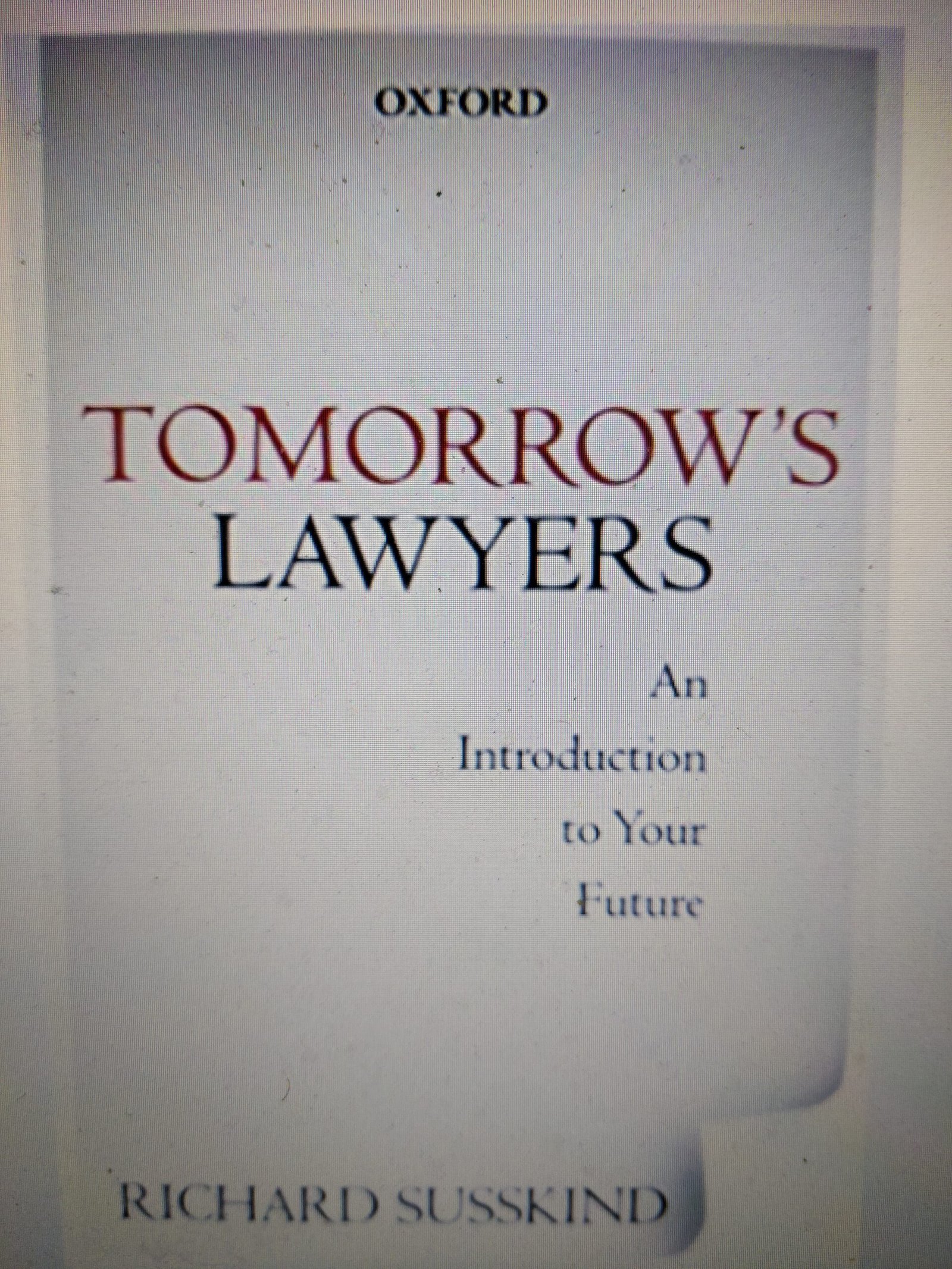 Tomorrow's Lawyers: An Introduction to Your Future