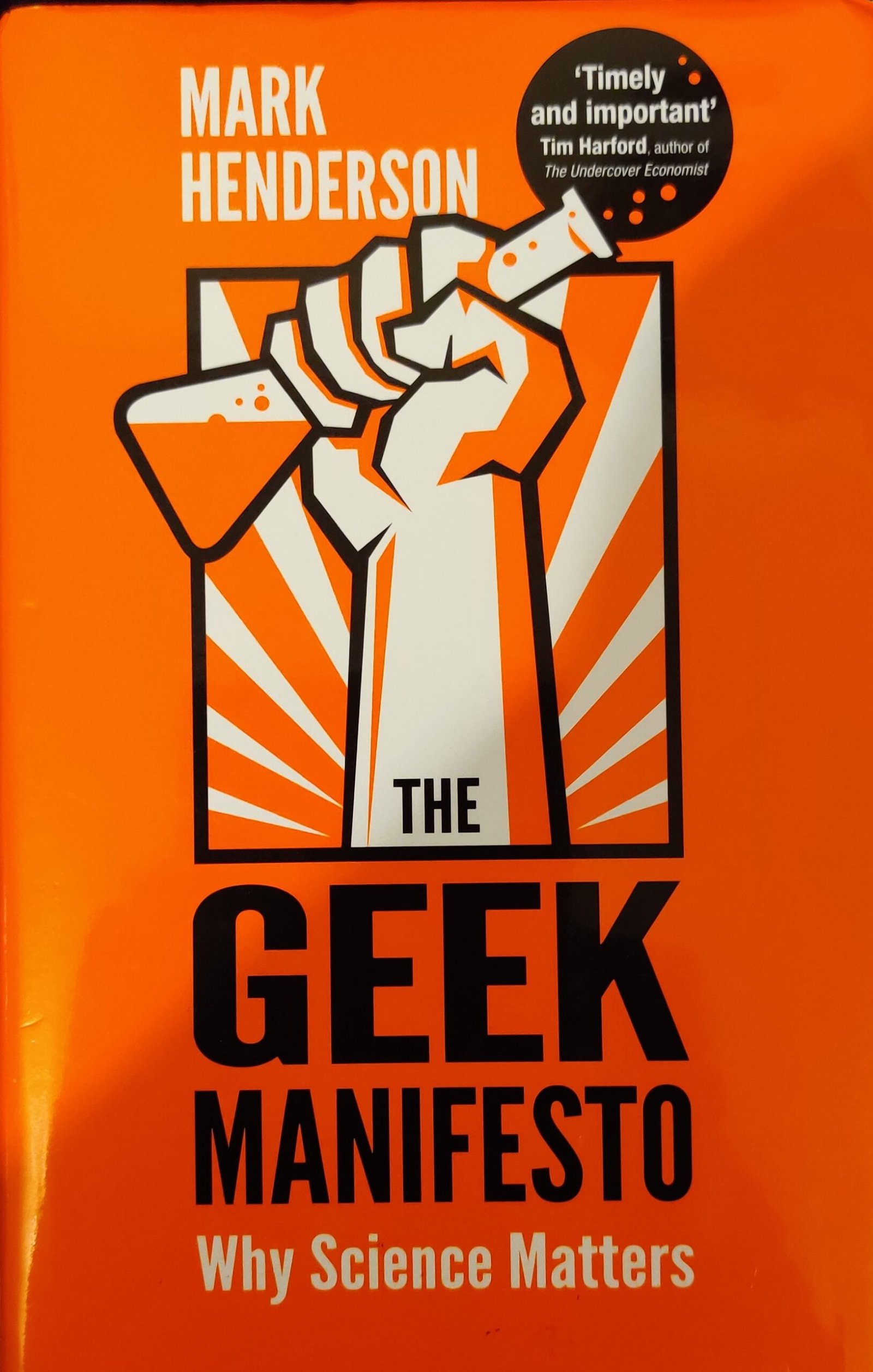 The Geek Manifesto: Why Science Matters