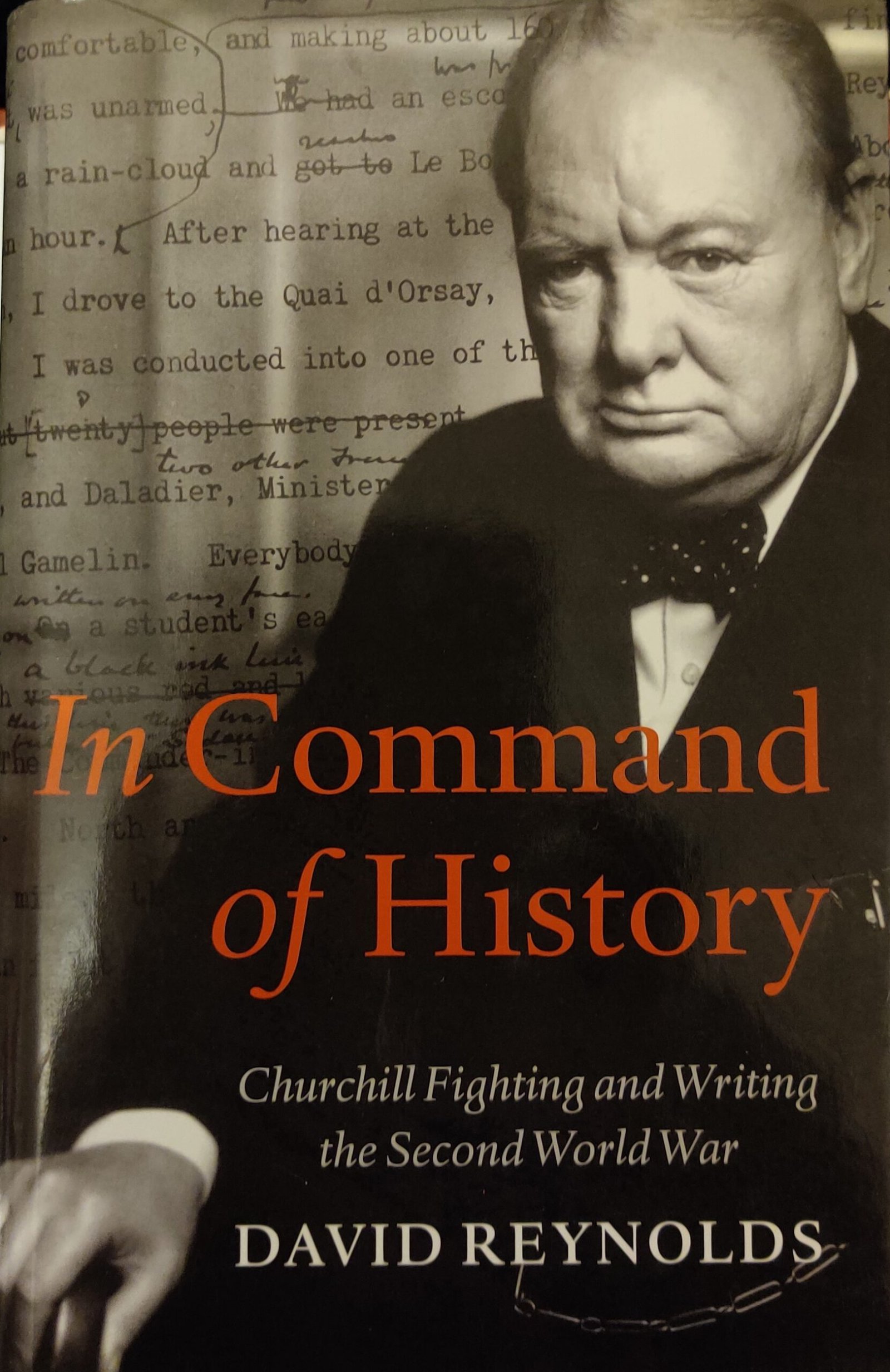 In Command of History: Churchill Fighting and Writing the Second World War