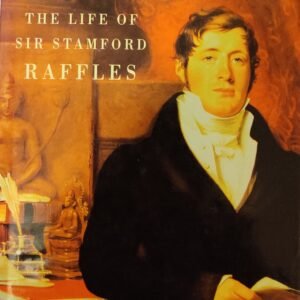 The Life of Stamford Raffles