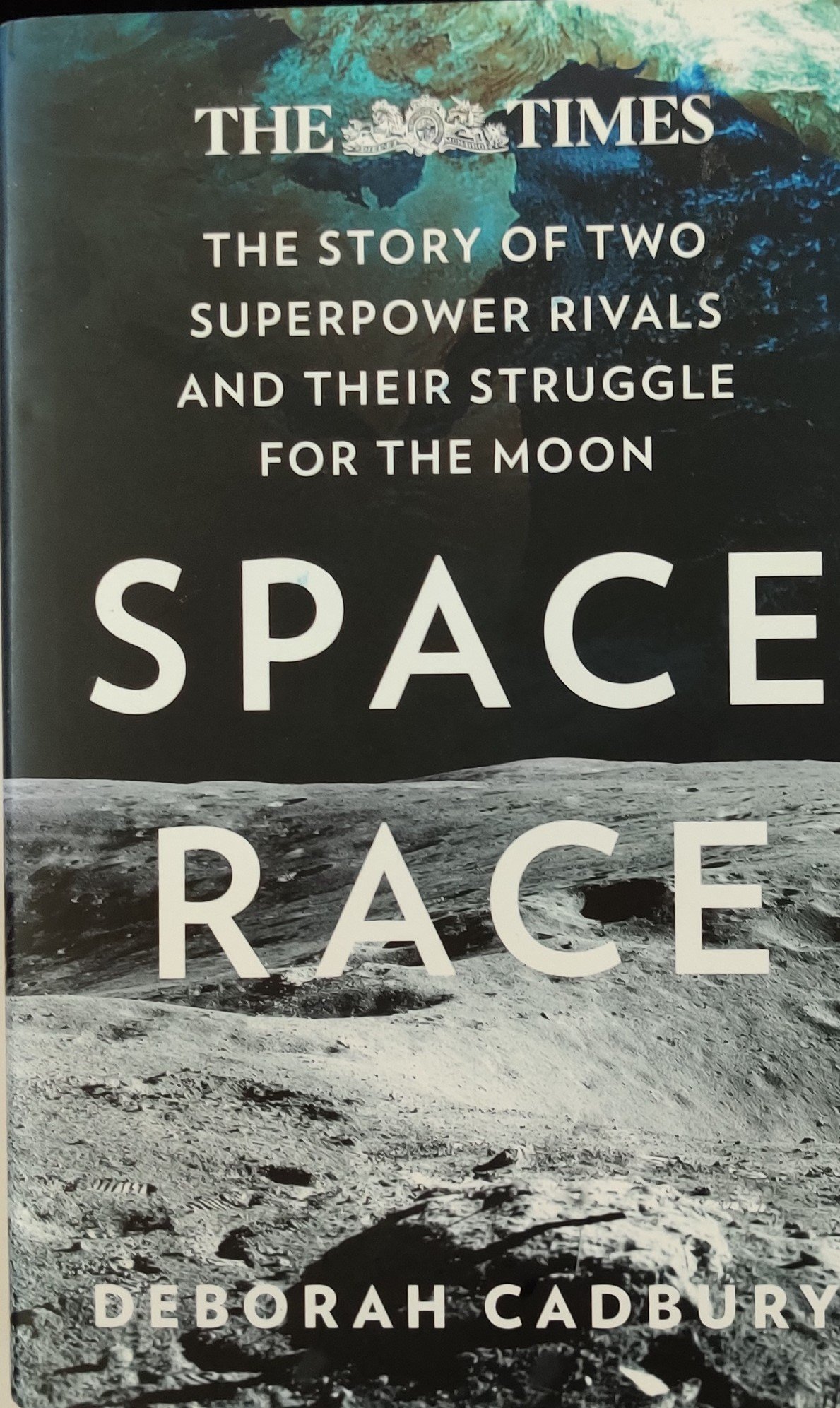Space Race: The Story of Superpower Rivals and Their Struggle for the Moon
