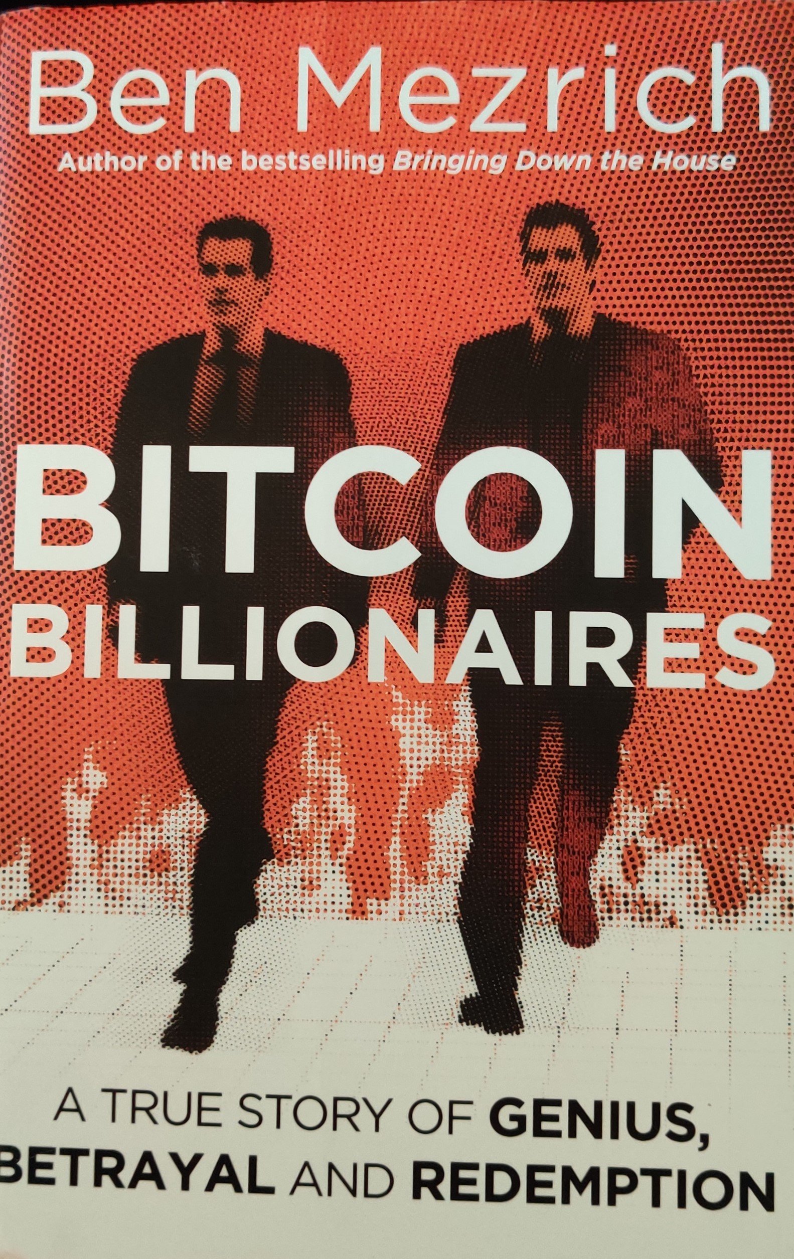 Bitcoin Billionaires: A True Story of Genius, Betrayal and Redemption