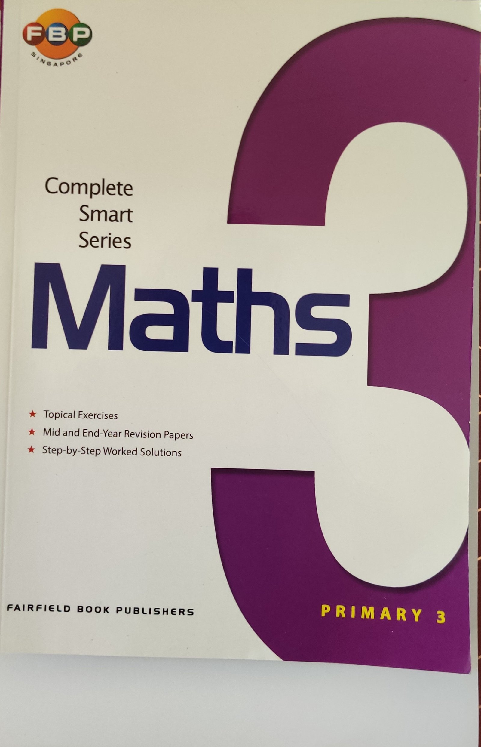 Maths Primary 3: Complete Smart Series